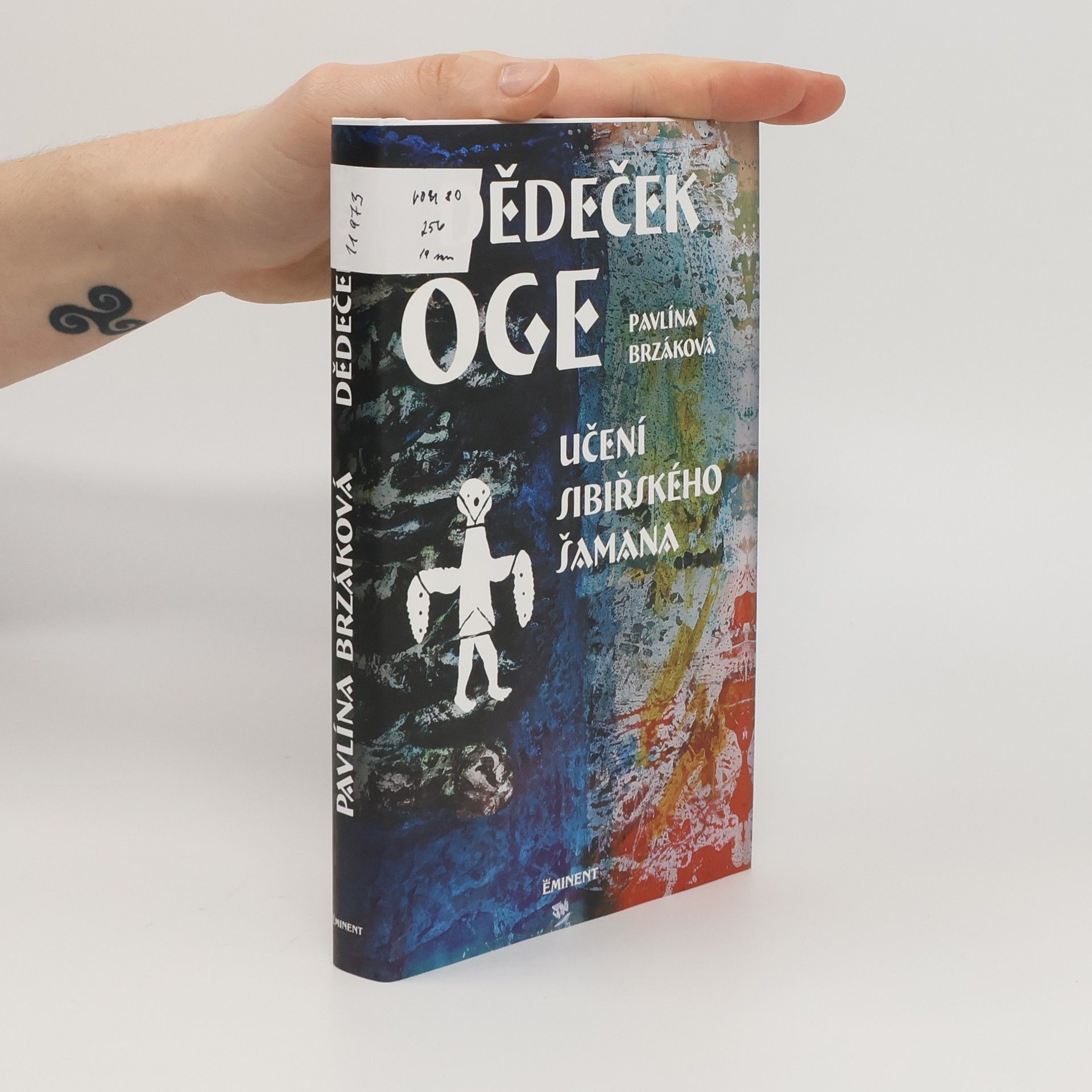 Pavlína Brzáková Dědeček Oge: Učení sibiřského šamana