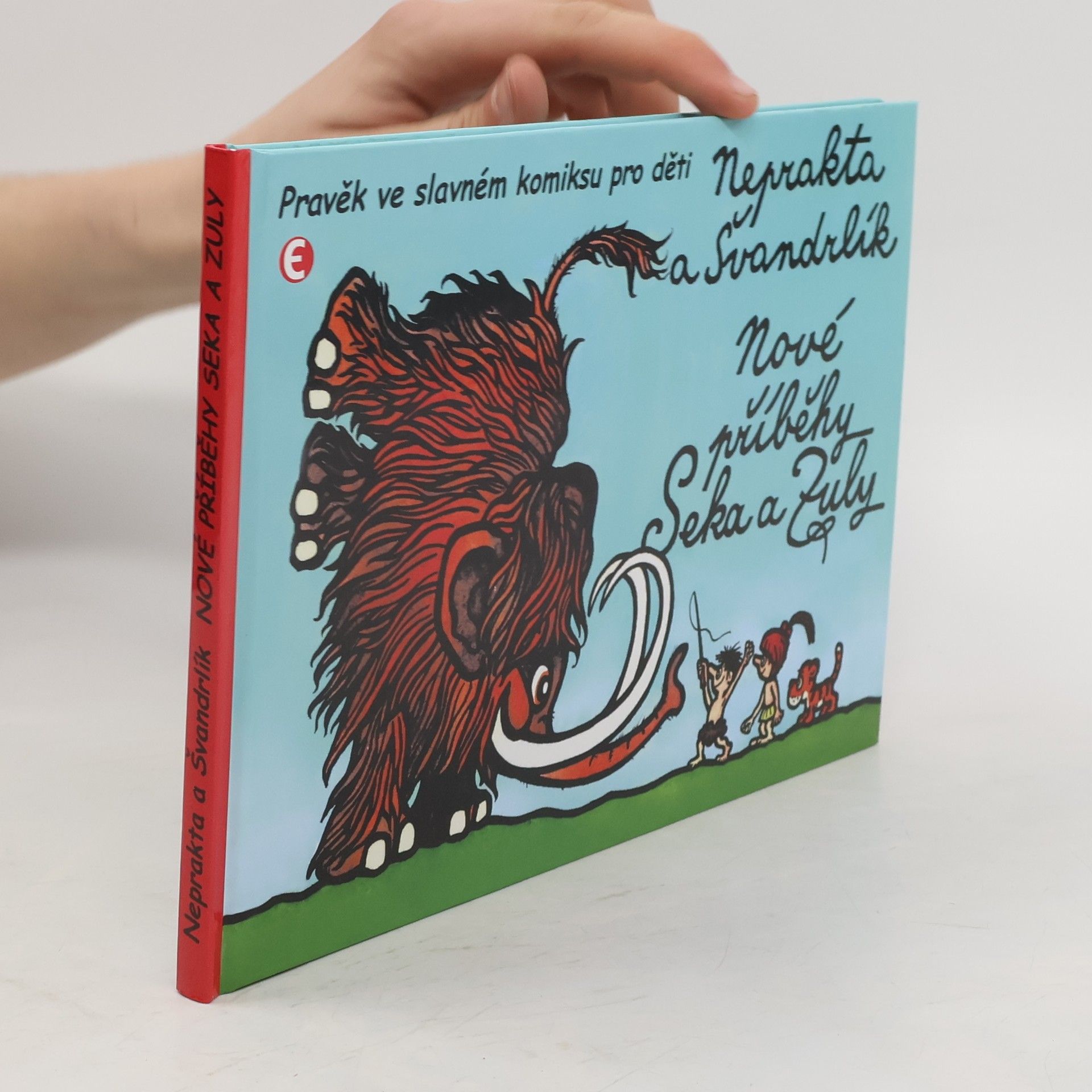 Miloslav Švandrlík Nové příběhy Seka a Zuly