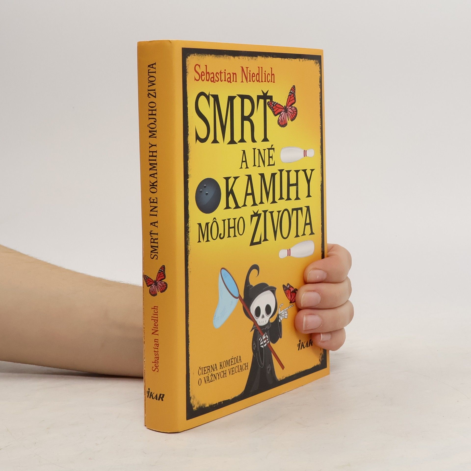 Sebastian Niedlich Smrť a iné okamihy môjho života