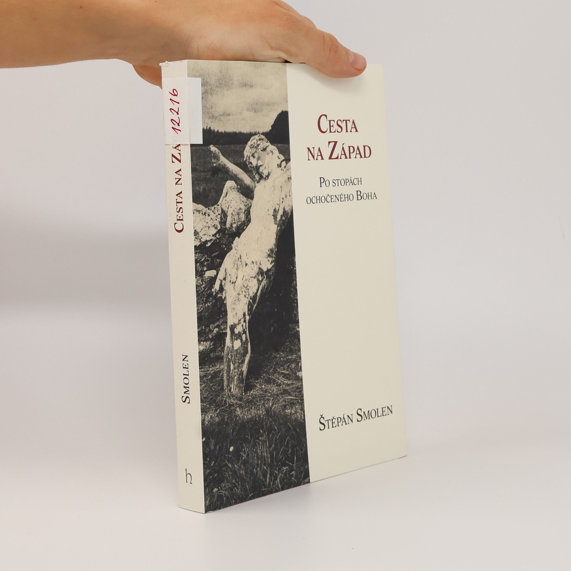 Cesta na Západ. Po stopách ochočeného Boha