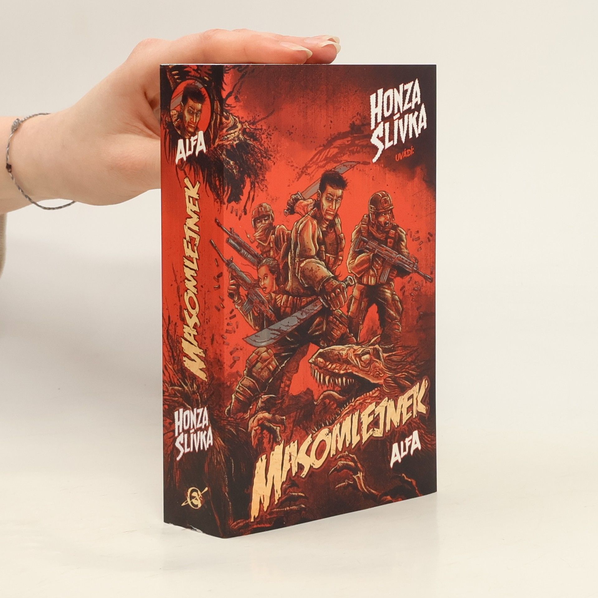 Honza Slívka Masomlejnek. Alfa