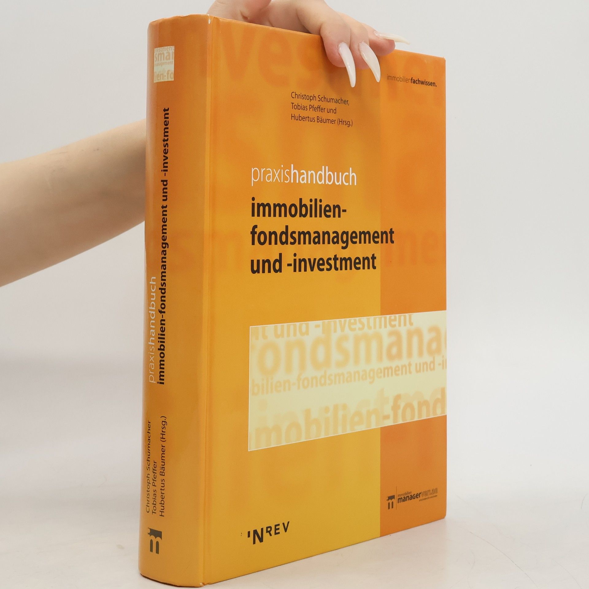 Praxishandbuch Immobilien-Fondsmanagement und -Investment