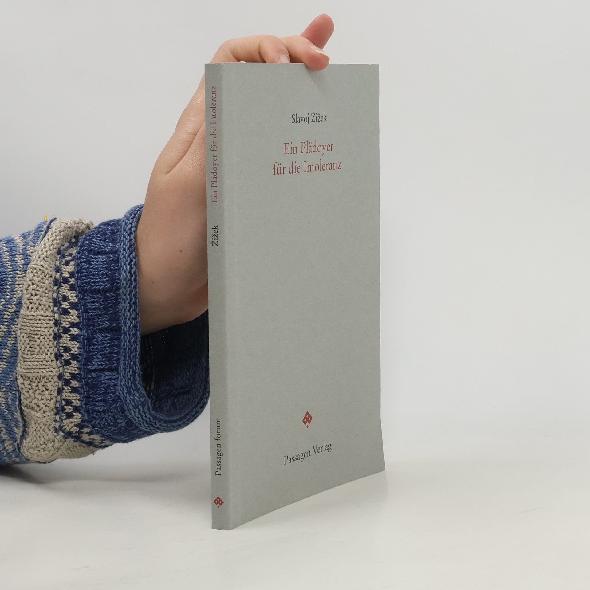 Slavoj Žižek Ein Plädoyer für die Intoleranz