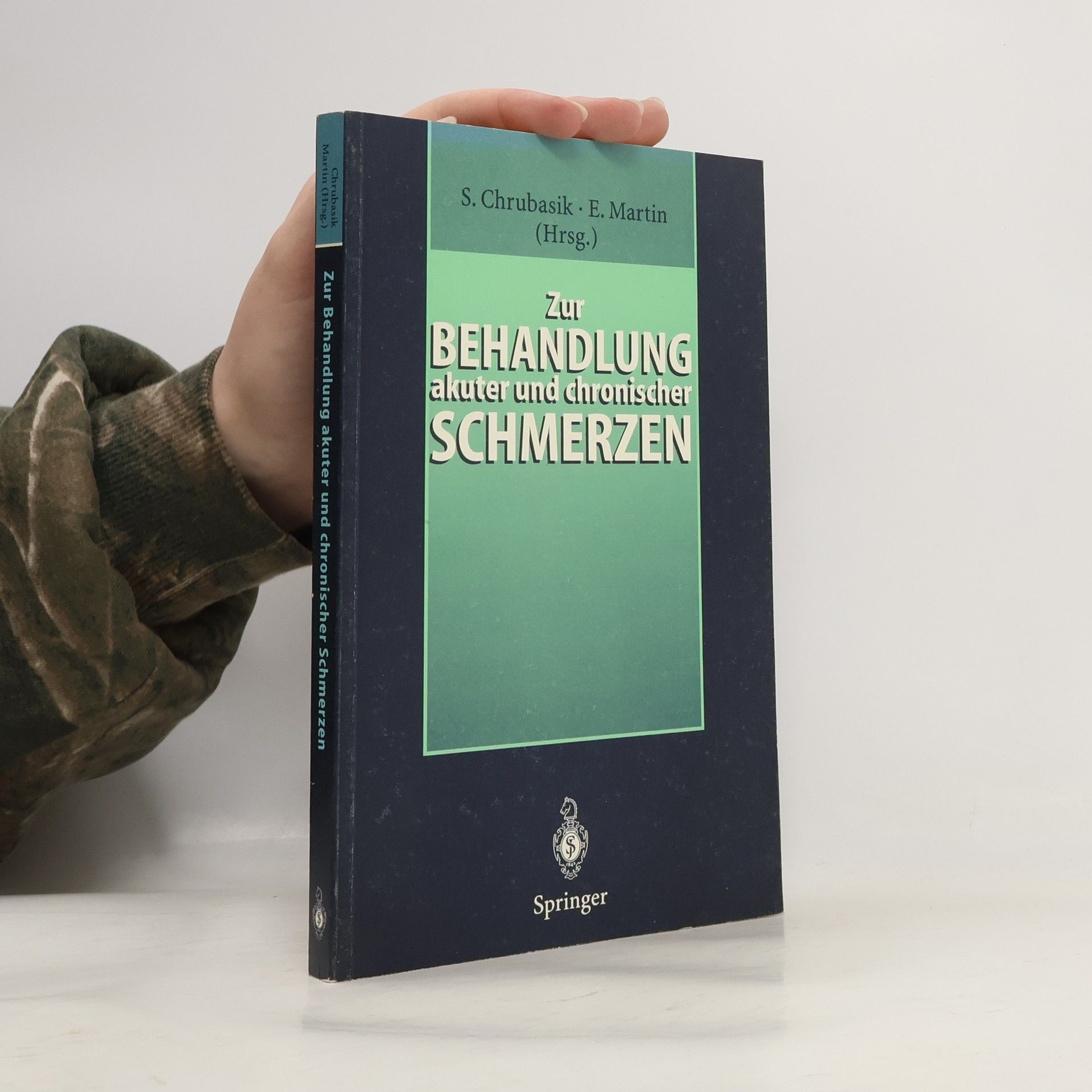 Sigrun Chrubasik Zur Behandlung akuter und chronischer Schmerzen