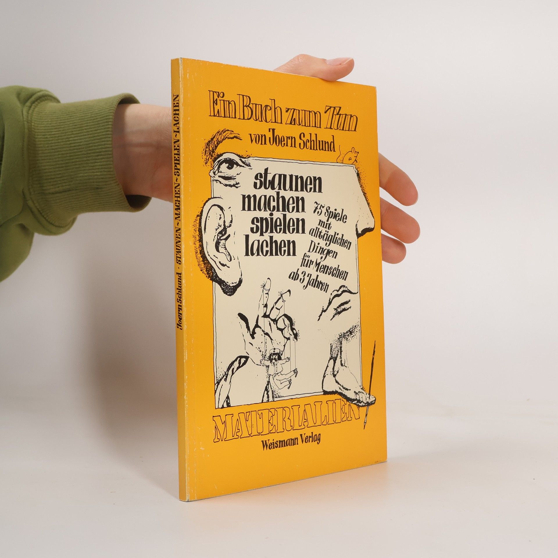 Staunen, Machen, Spielen, Lachen