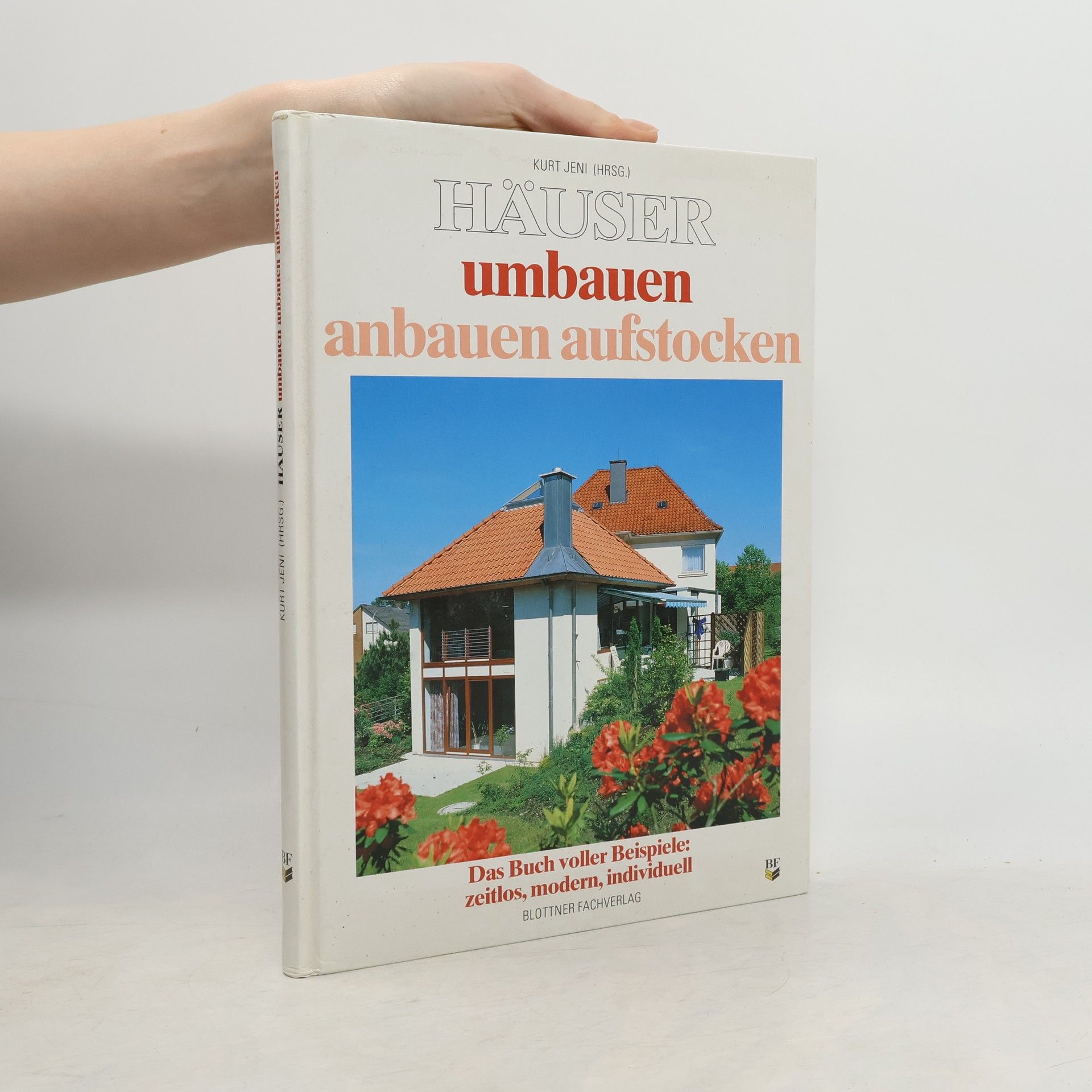 Kurt Jeni Häuser umbauen, anbauen, aufstocken