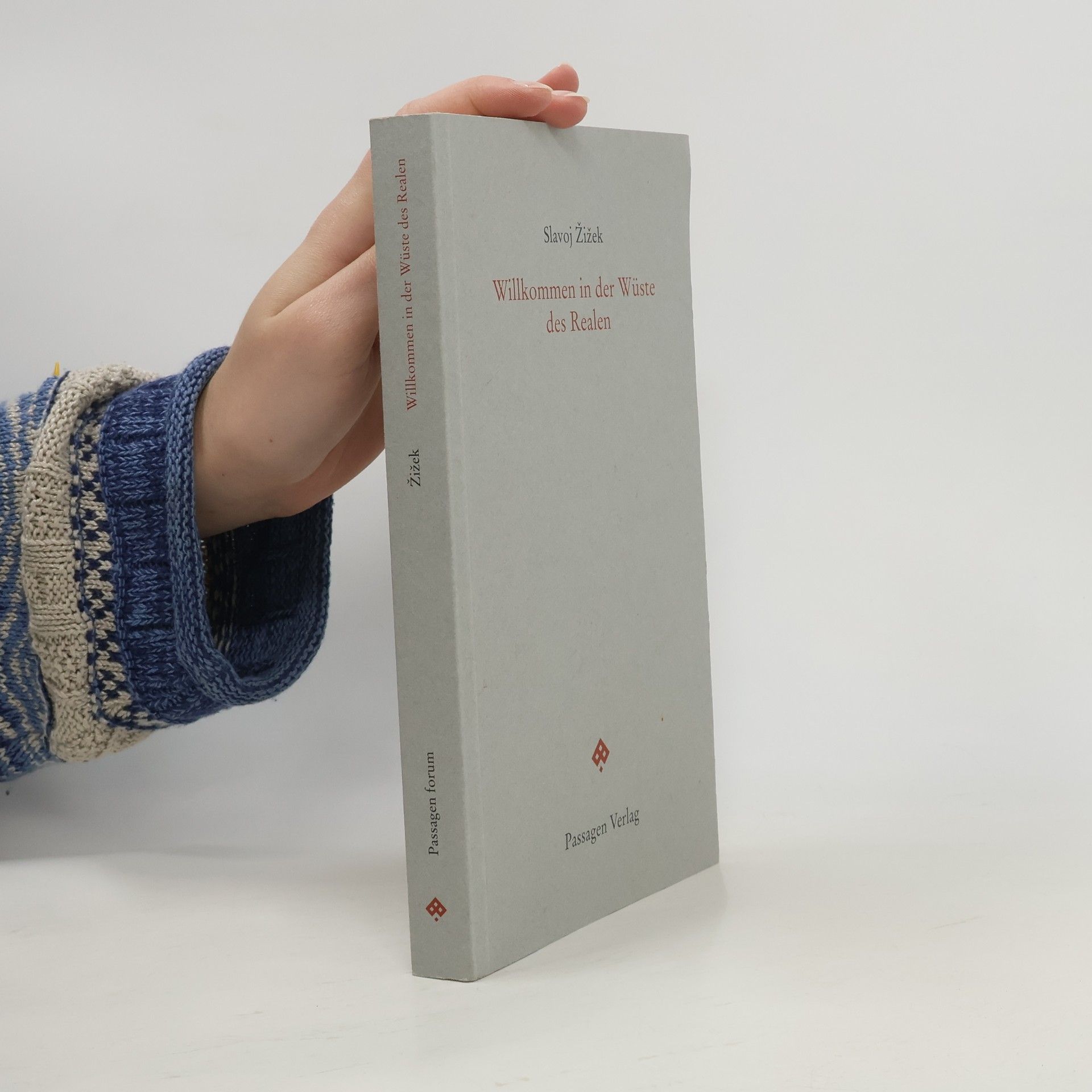 Slavoj Žižek Passagen Forum: Willkommen in der Wüste des Realen