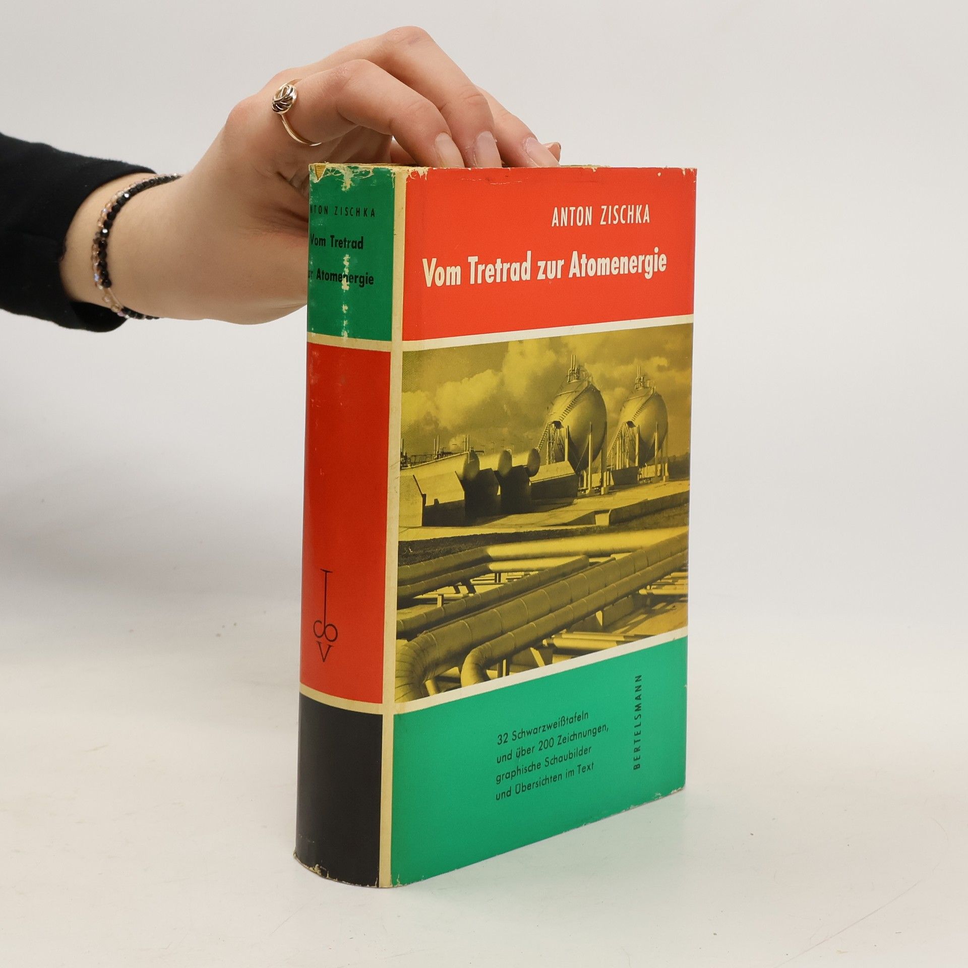 Anton Zischka Vom Tretrad zur Atomenergie