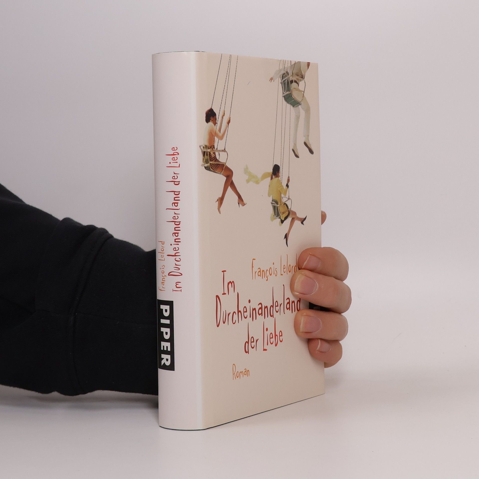 François Lelord Im Durcheinanderland der Liebe