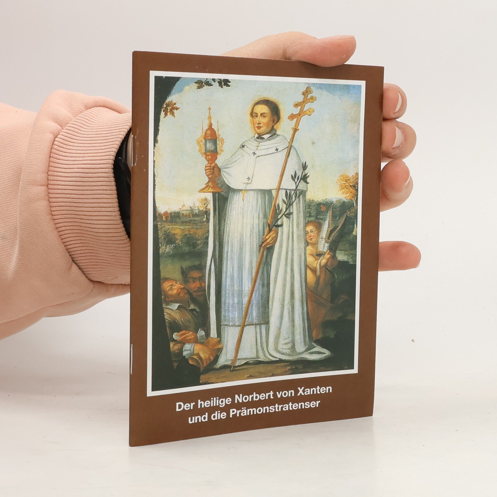 Collectif d'auteurs Der heilige Norbert von Xanten und die Prämonstratenser