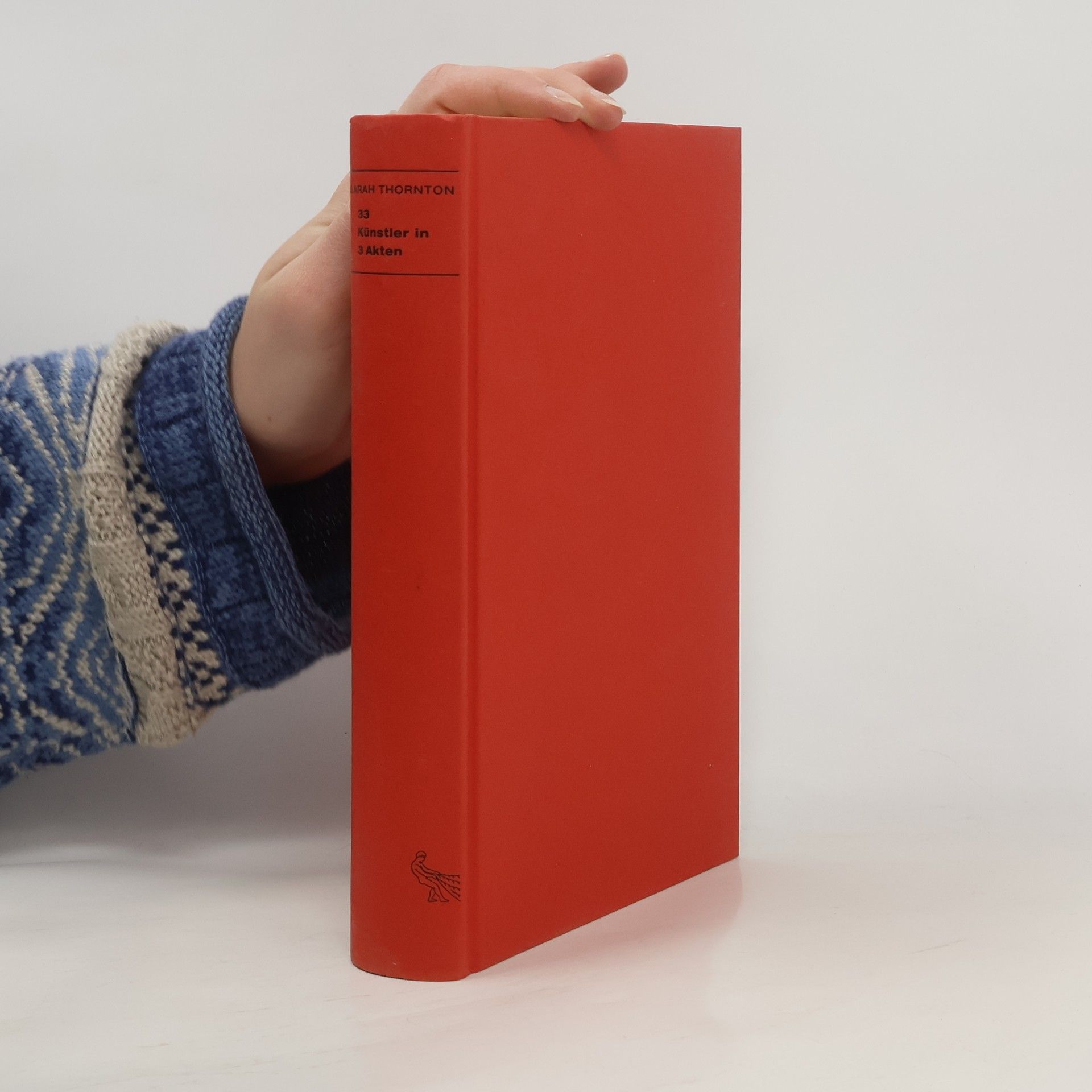 Sarah Thornton 33 Künstler in 3 Akten