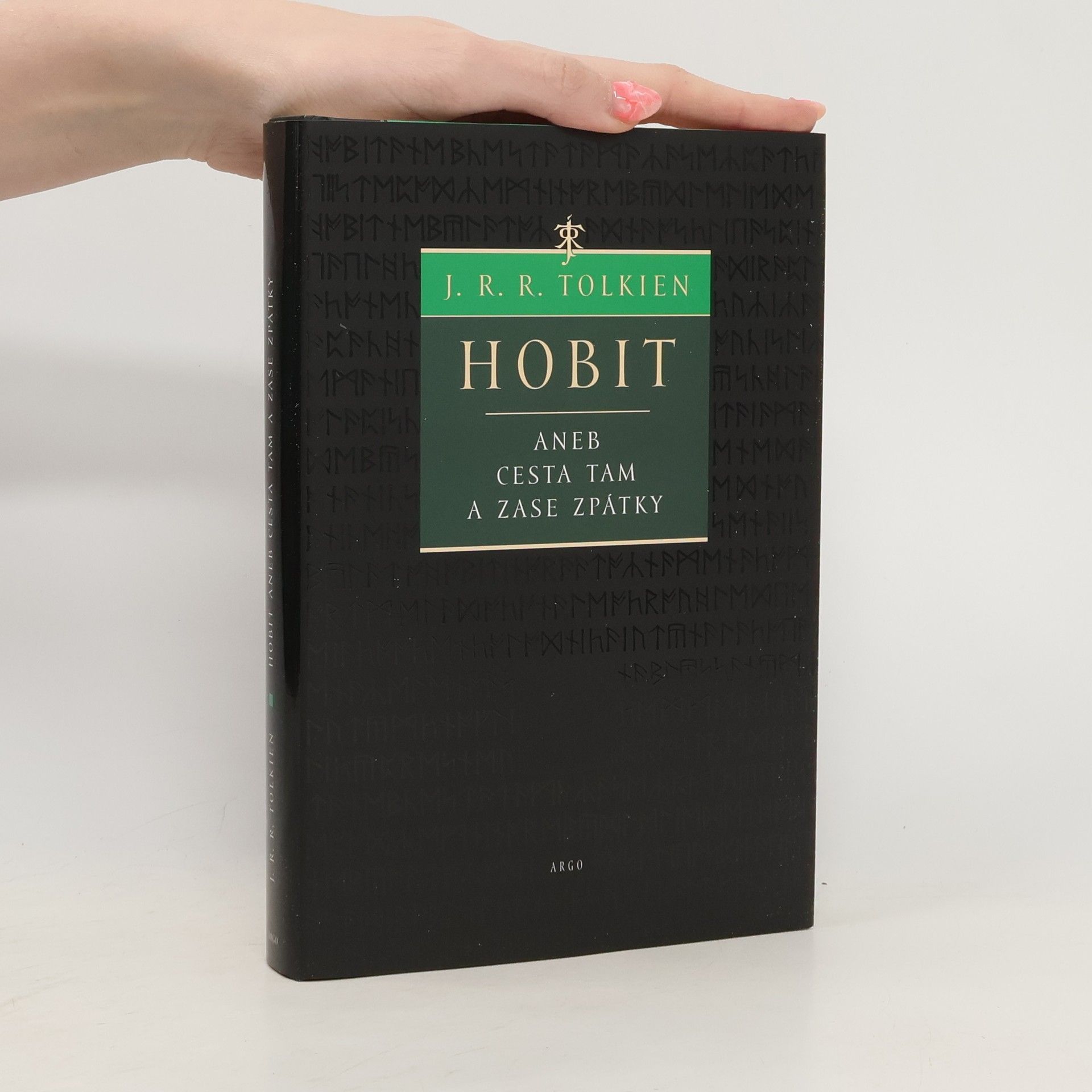 John Ronald Reuel Tolkien Hobit, aneb, Cesta tam a zase zpátky