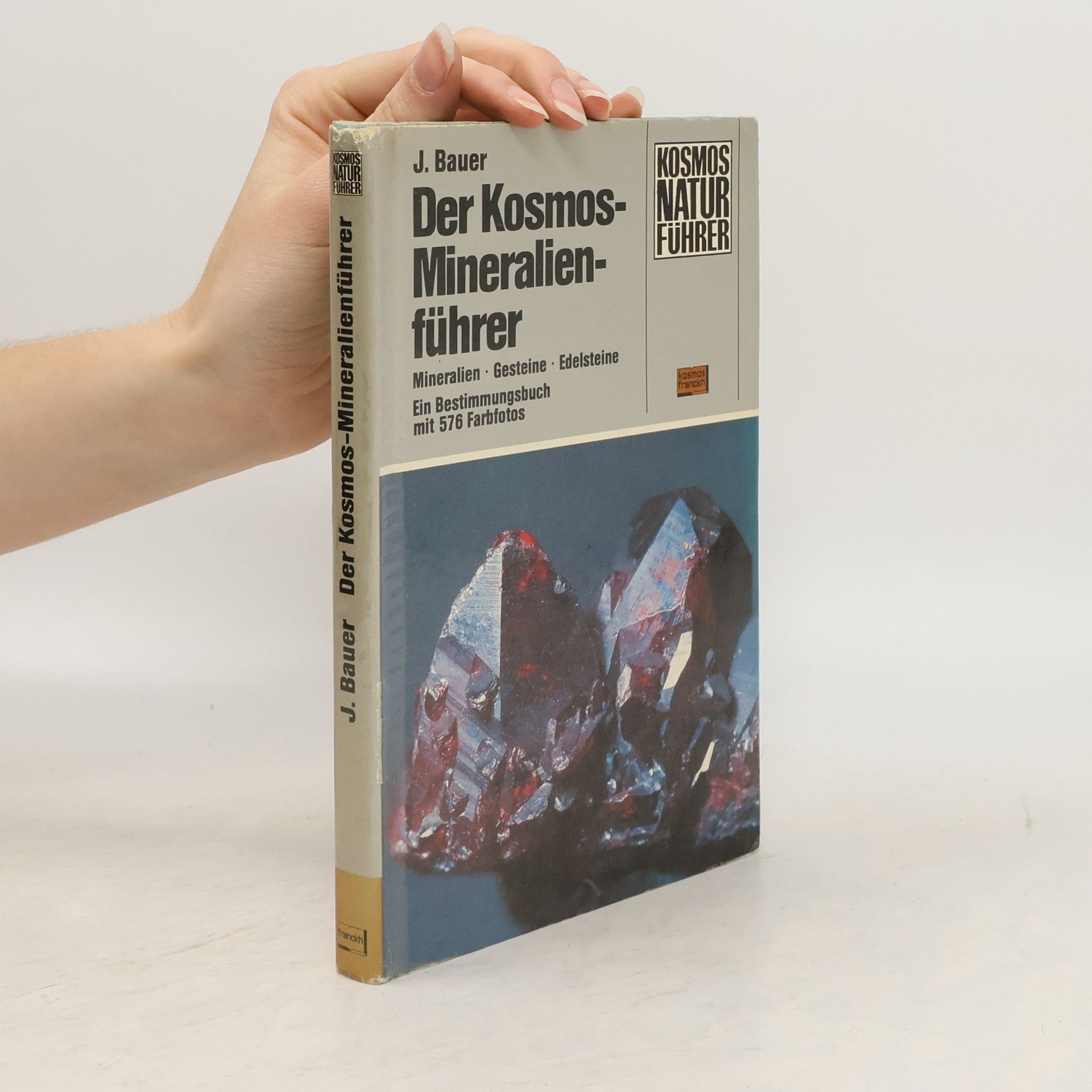 Jaroslav Bauer Der Kosmos-Mineralienführer