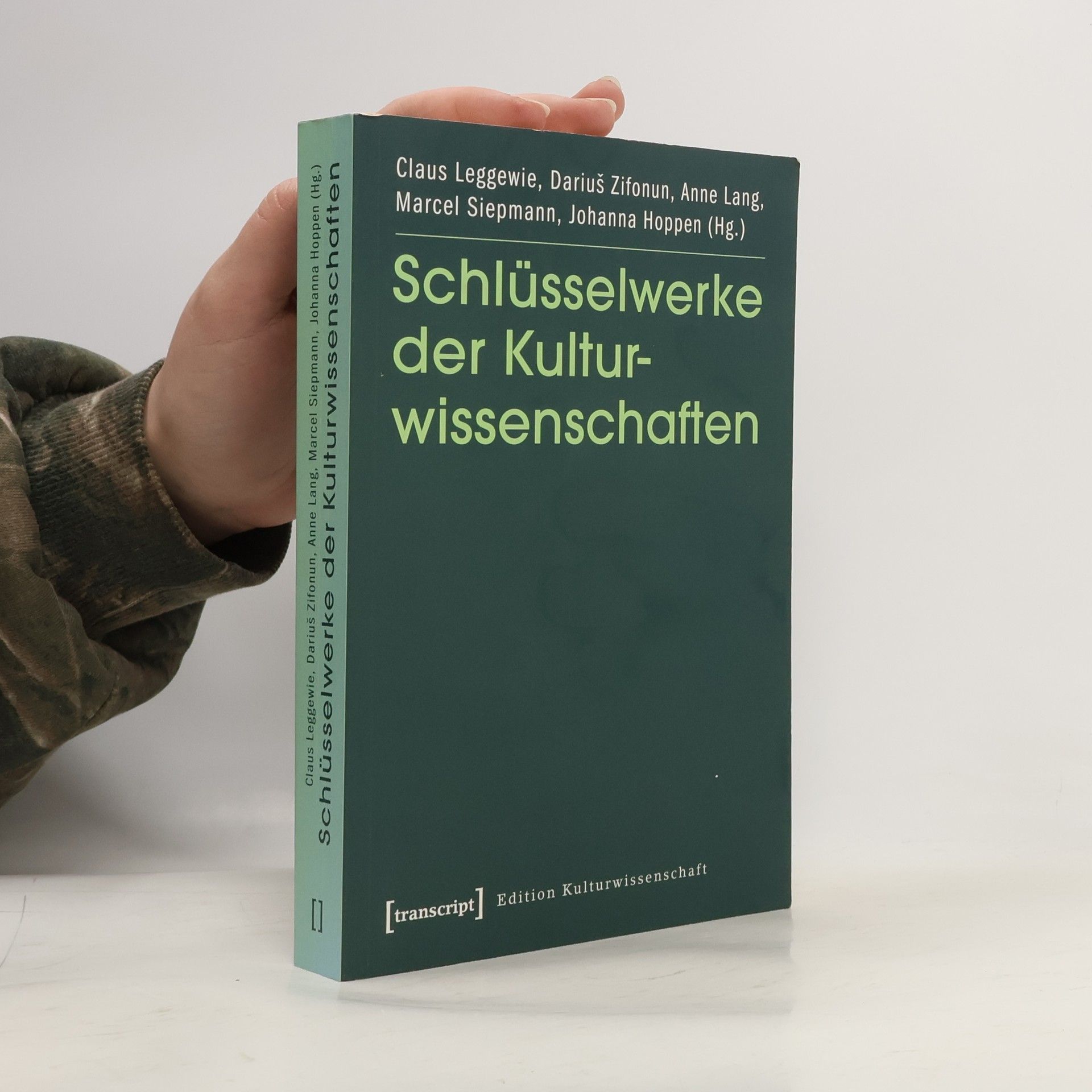 Claus Leggewie Edition Kulturwissenschaft: Schlüsselwerke der Kulturwissenschaften