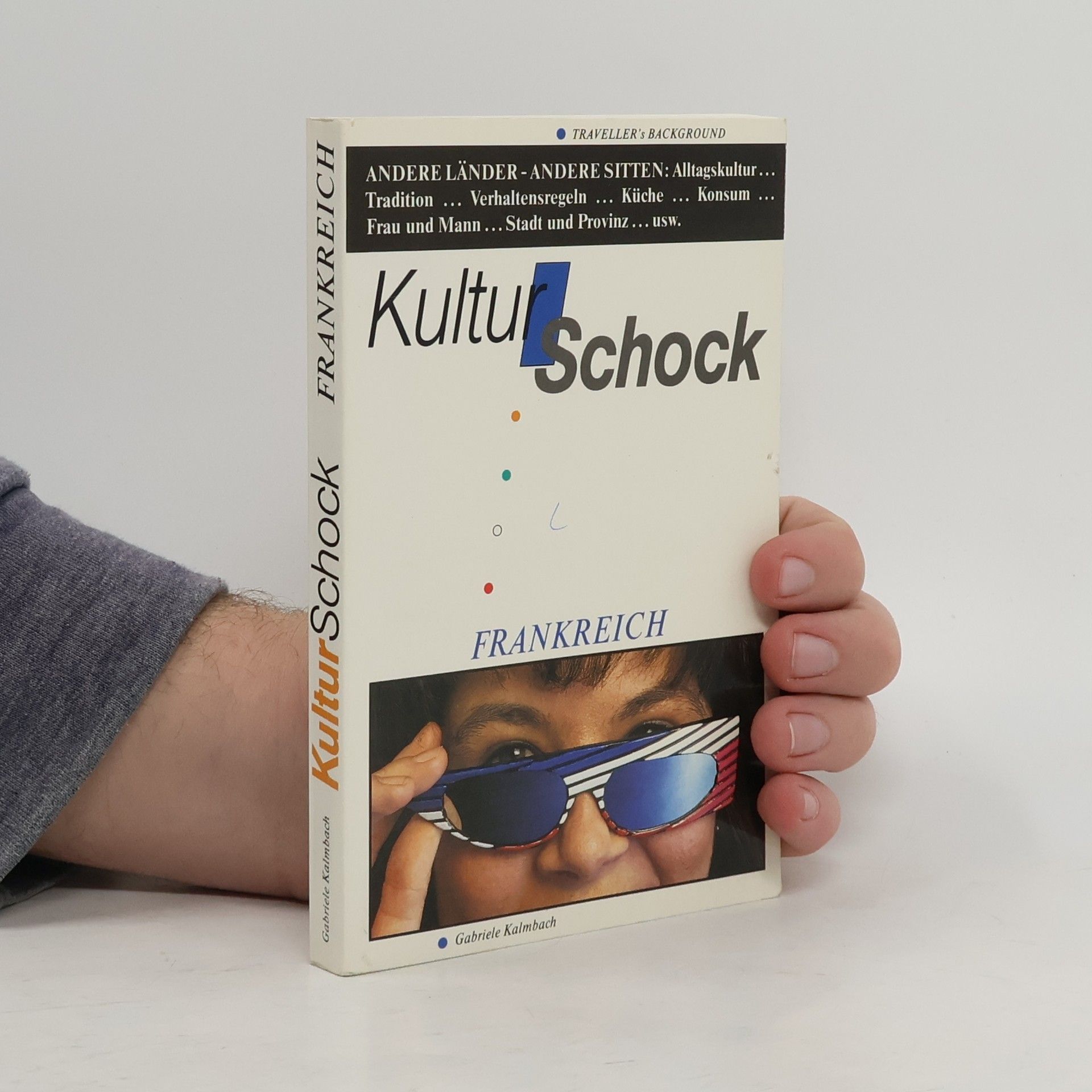 Gabriele Kalmbach Kulturschock Frankreich