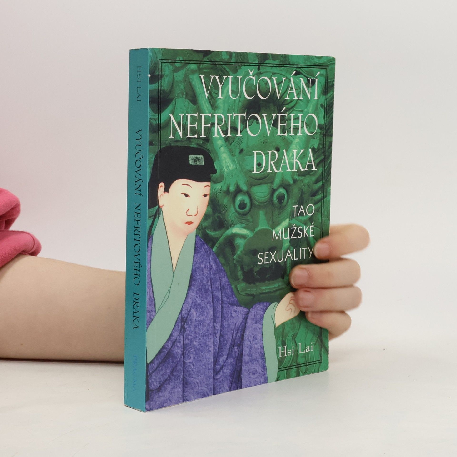 Hsi Lai Vyučování nefritového draka. Tao mužské sexuality