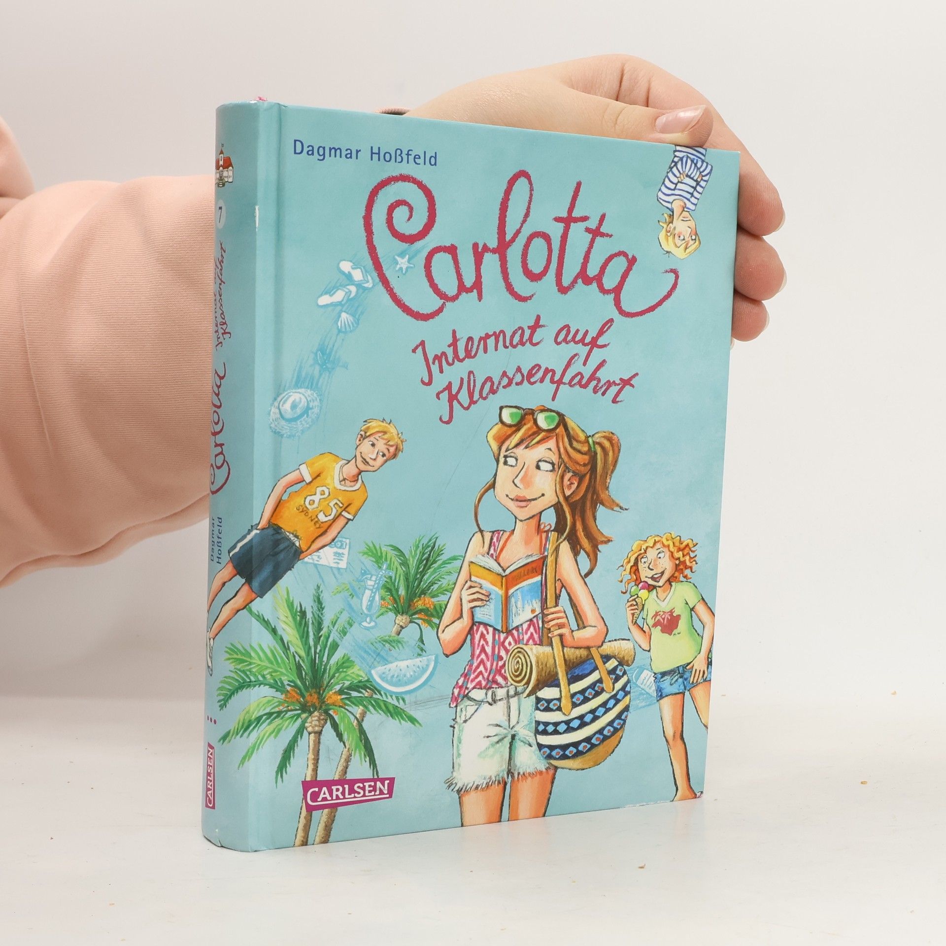 Dagmar Hoßfeld Carlotta 7. Internat auf Klassenfahrt