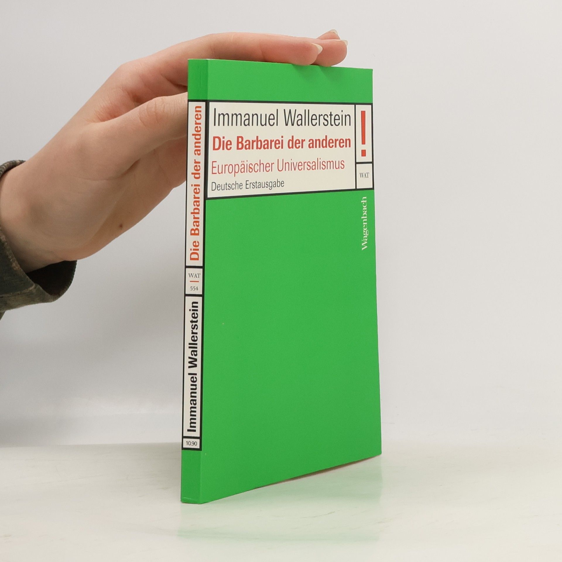 Immanuel Maurice Wallerstein Die Barbarei der anderen