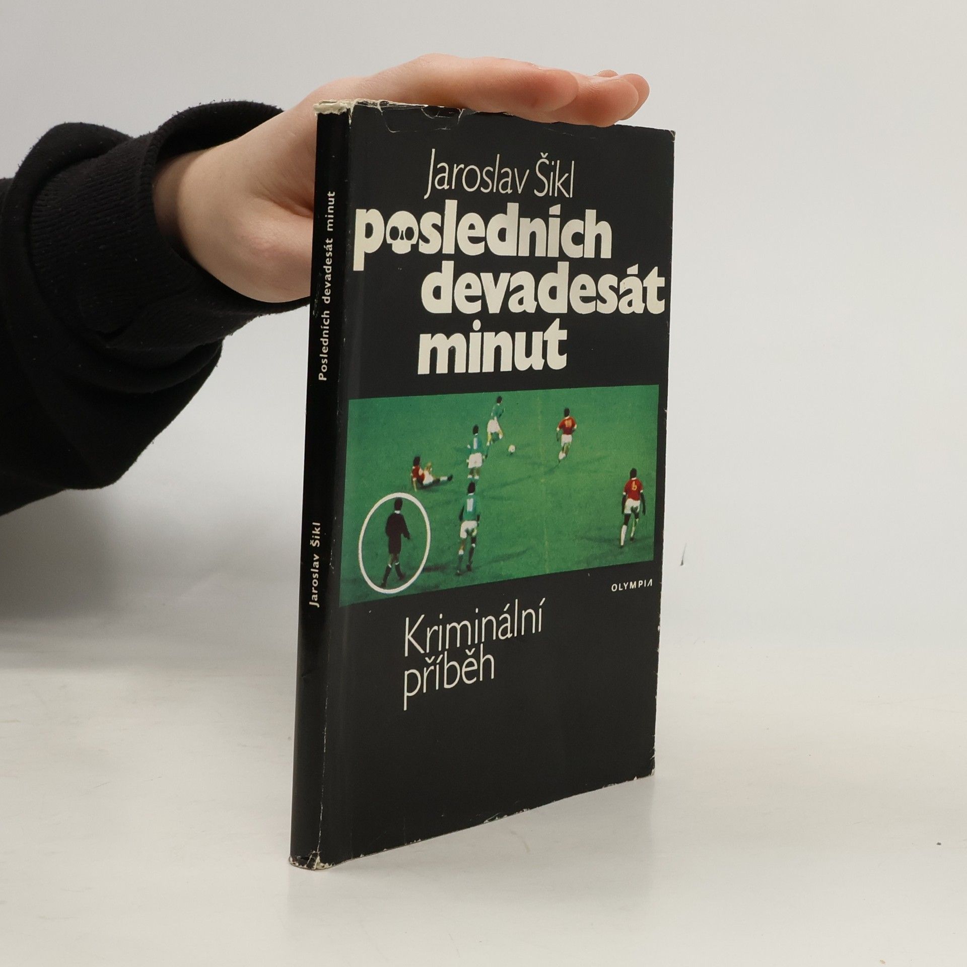 Jaroslav Šikl Posledních devadesát minut