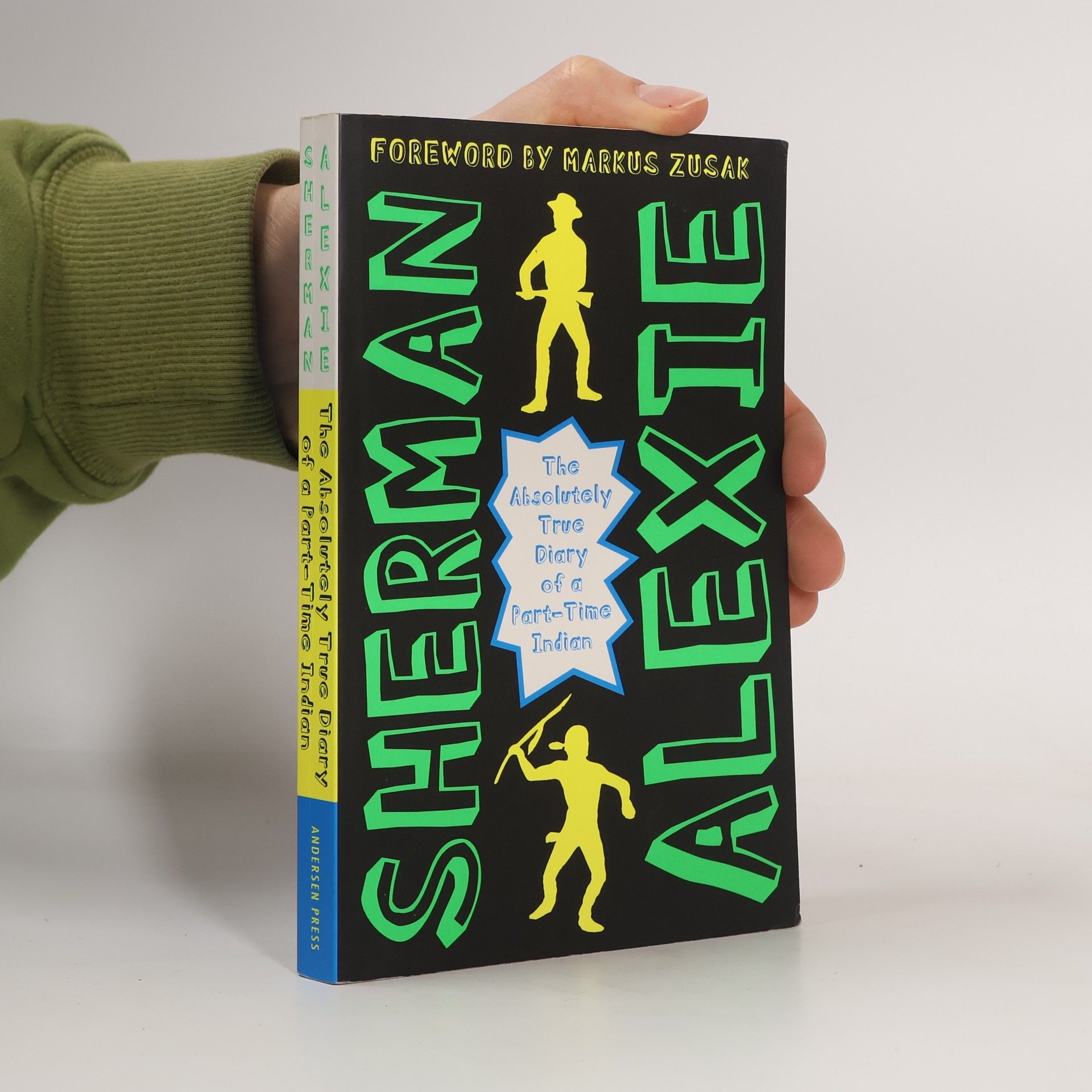 Sherman Alexie The Absolutely True Diary of a Part-Time Indian