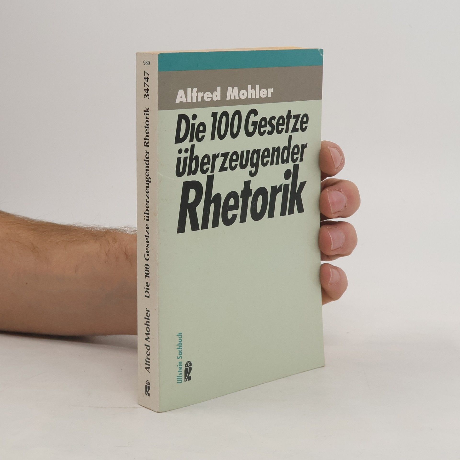 Die 100 Gesetze überzeugender Rhetorik