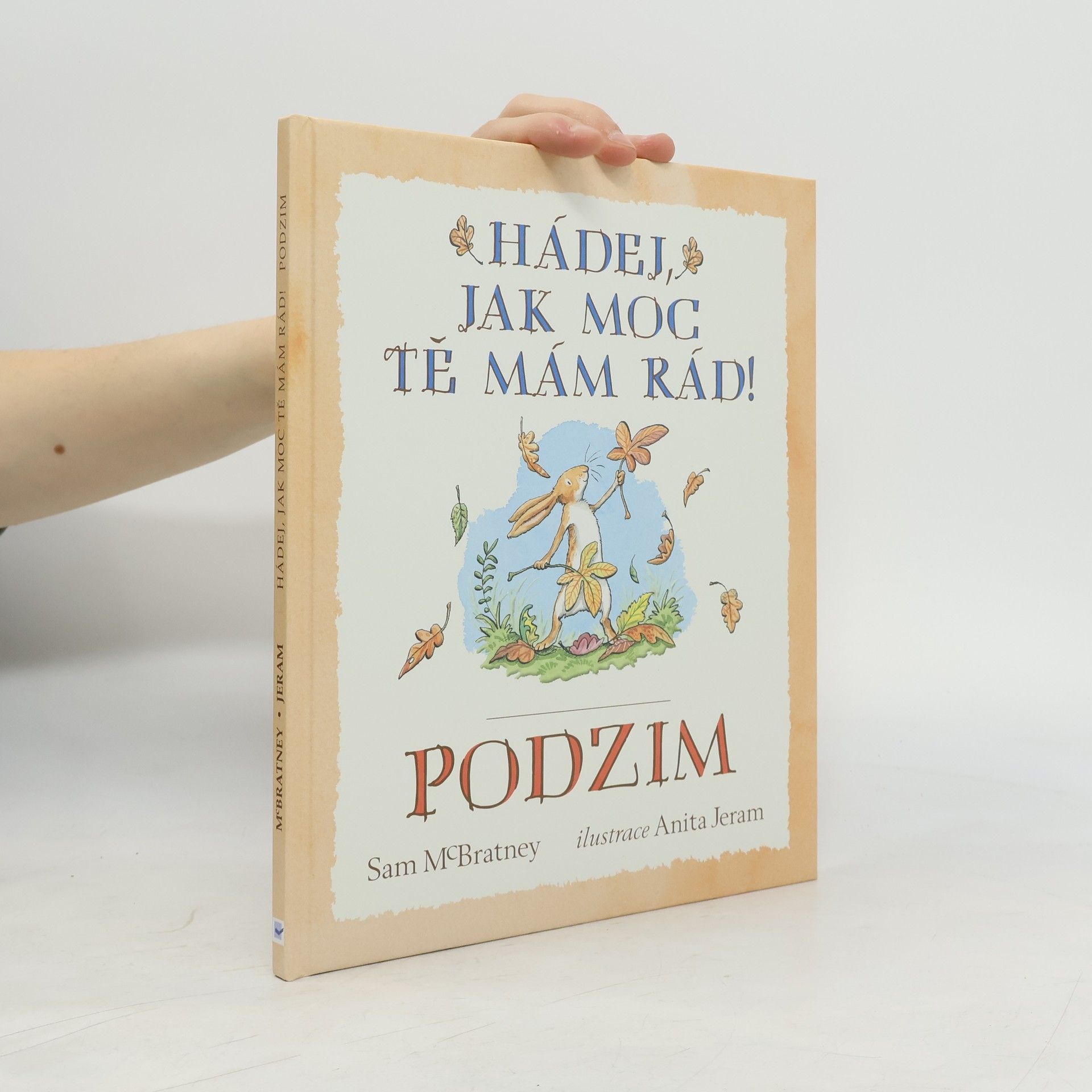 Sam MacBratney Hádej, jak moc tě mám rád! Podzim