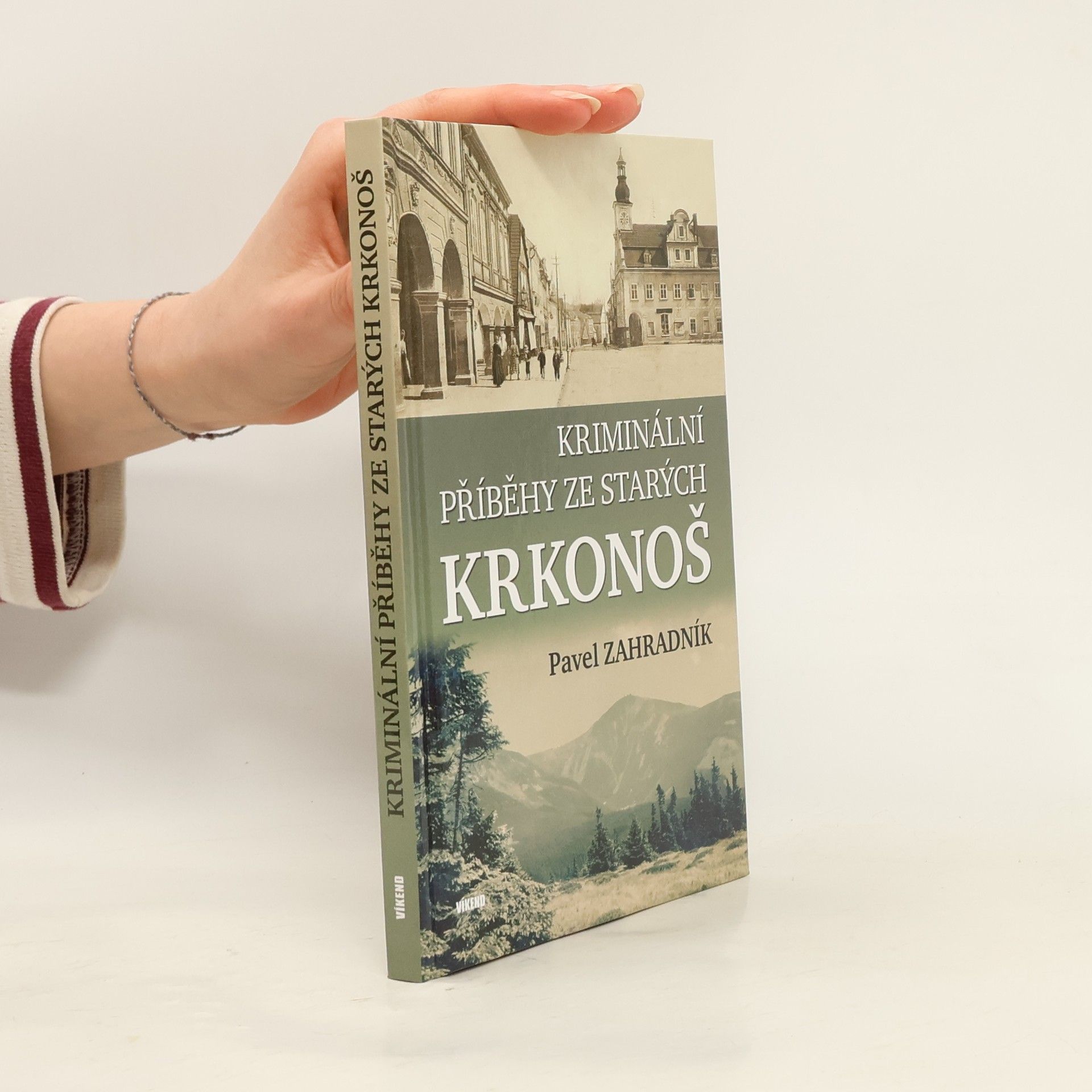 Pavel Zahradník Kriminální příběhy ze starých Krkonoš
