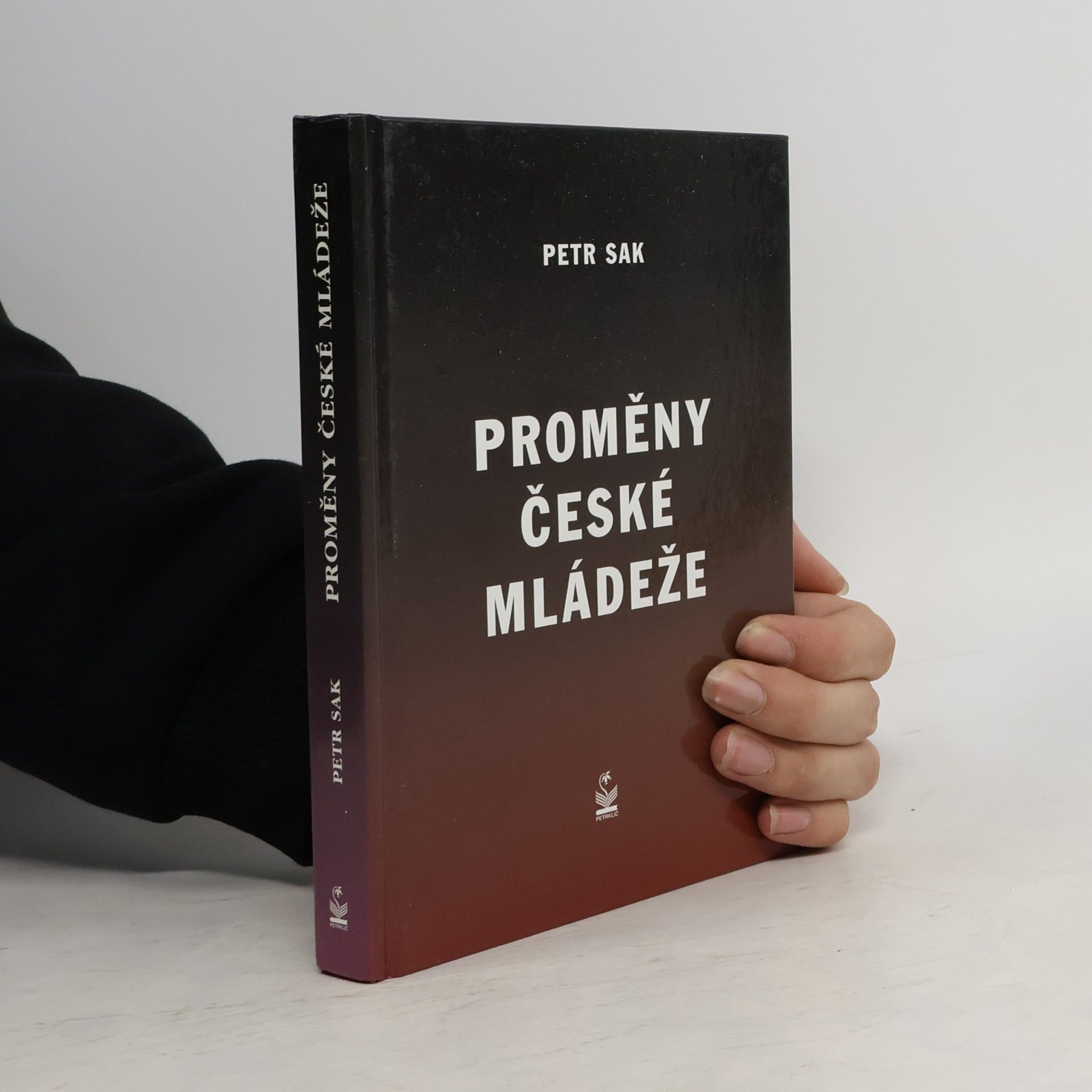 Petr Sak Proměny české mládeže. Česká mládež v pohledu sociologických výzkumů