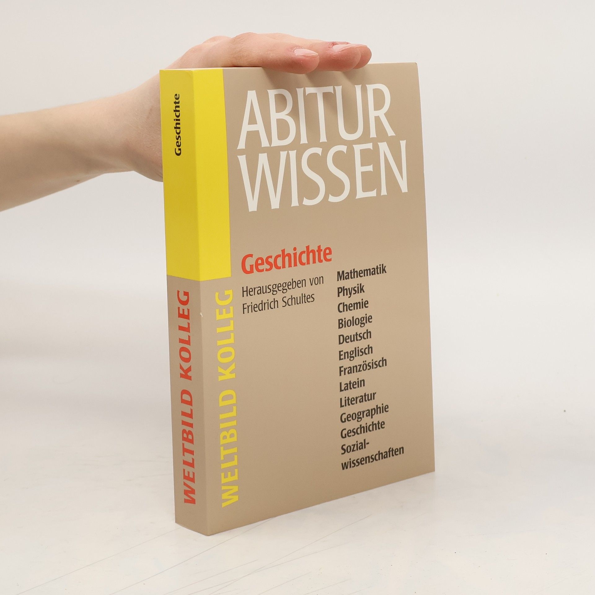 Friedrich Schultes Abiturwissen. Geschichte