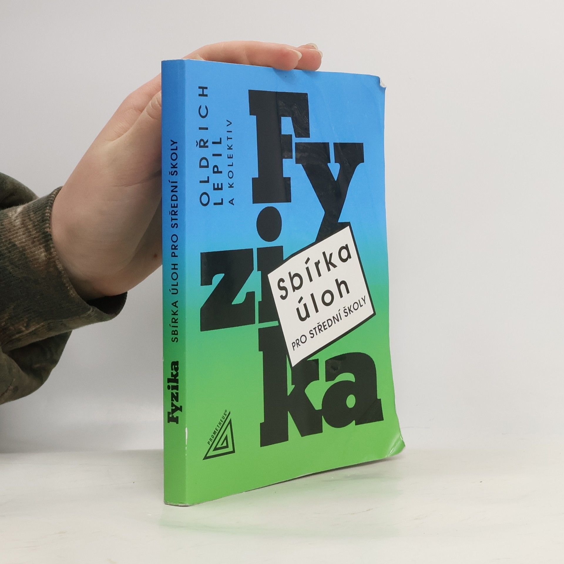 Oldřich Lepil Fyzika. Sbírka úloh pro střední školy