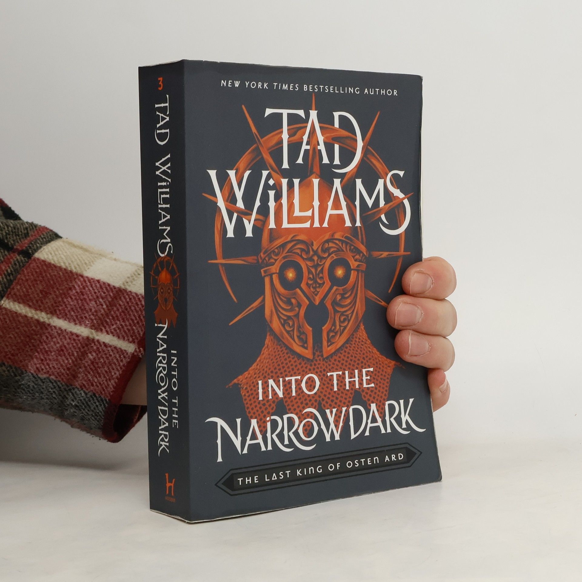 Tad Williams Into the Narrowdark: Book Three of The Last King of Osten Ard