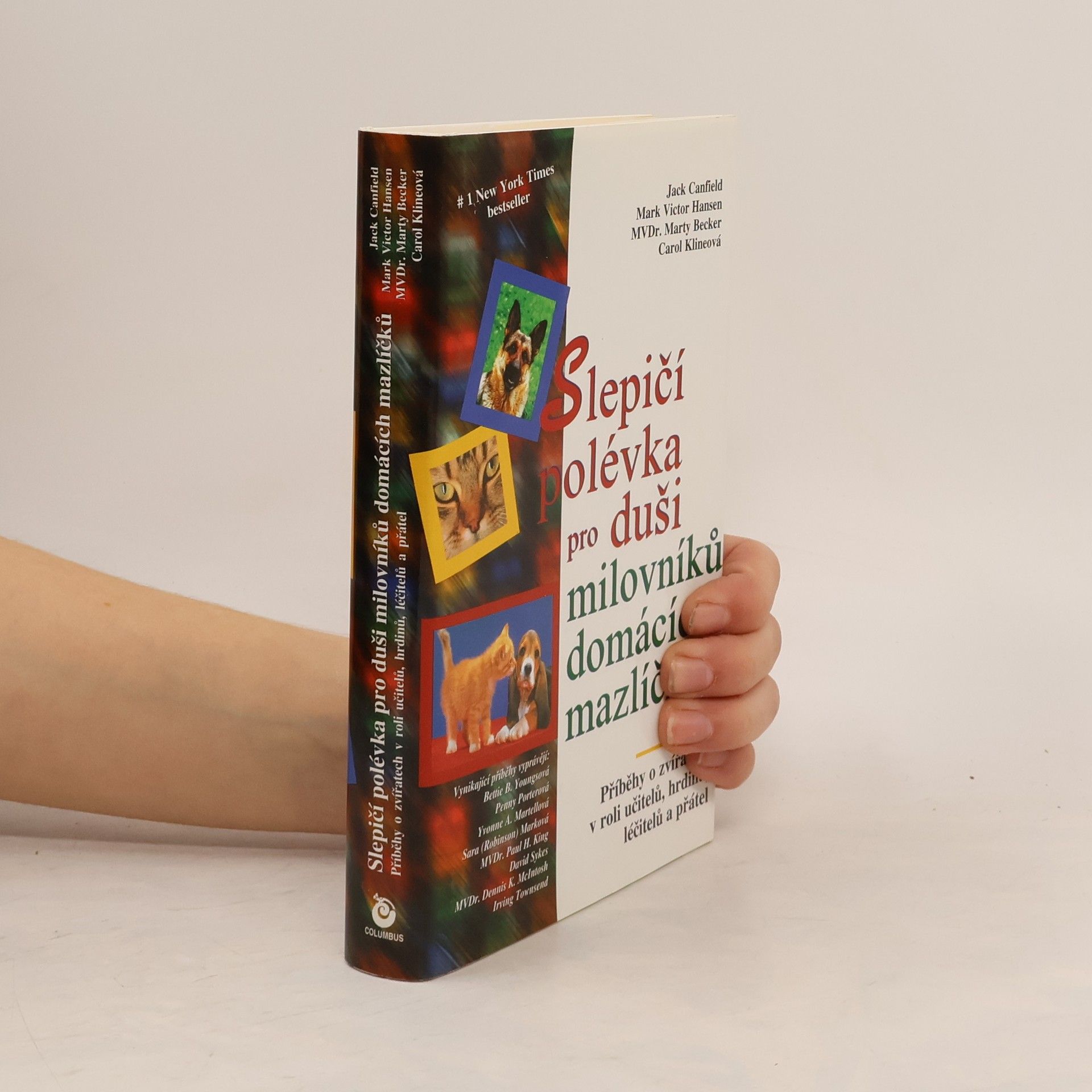 Věroslava Ončáková Slepičí polévka pro duši milovníků domácích mazlíčků