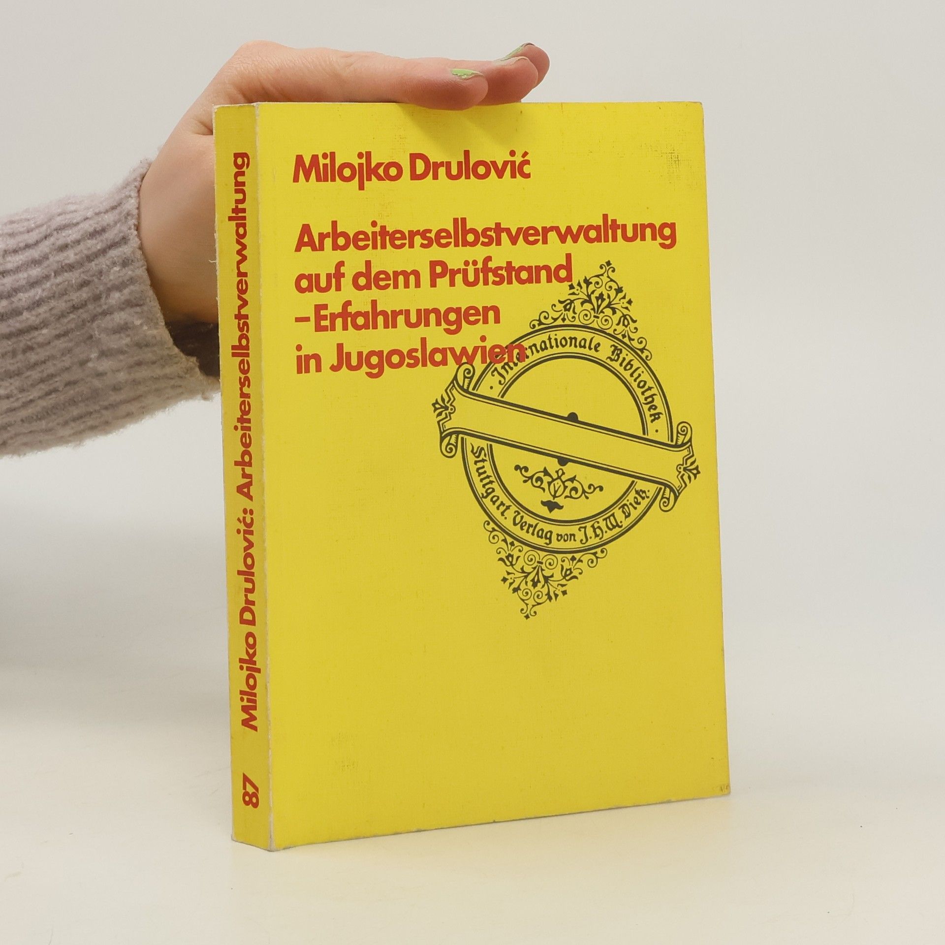 Milojko Drulović Arbeiterselbstverwaltung auf dem Prüfstand