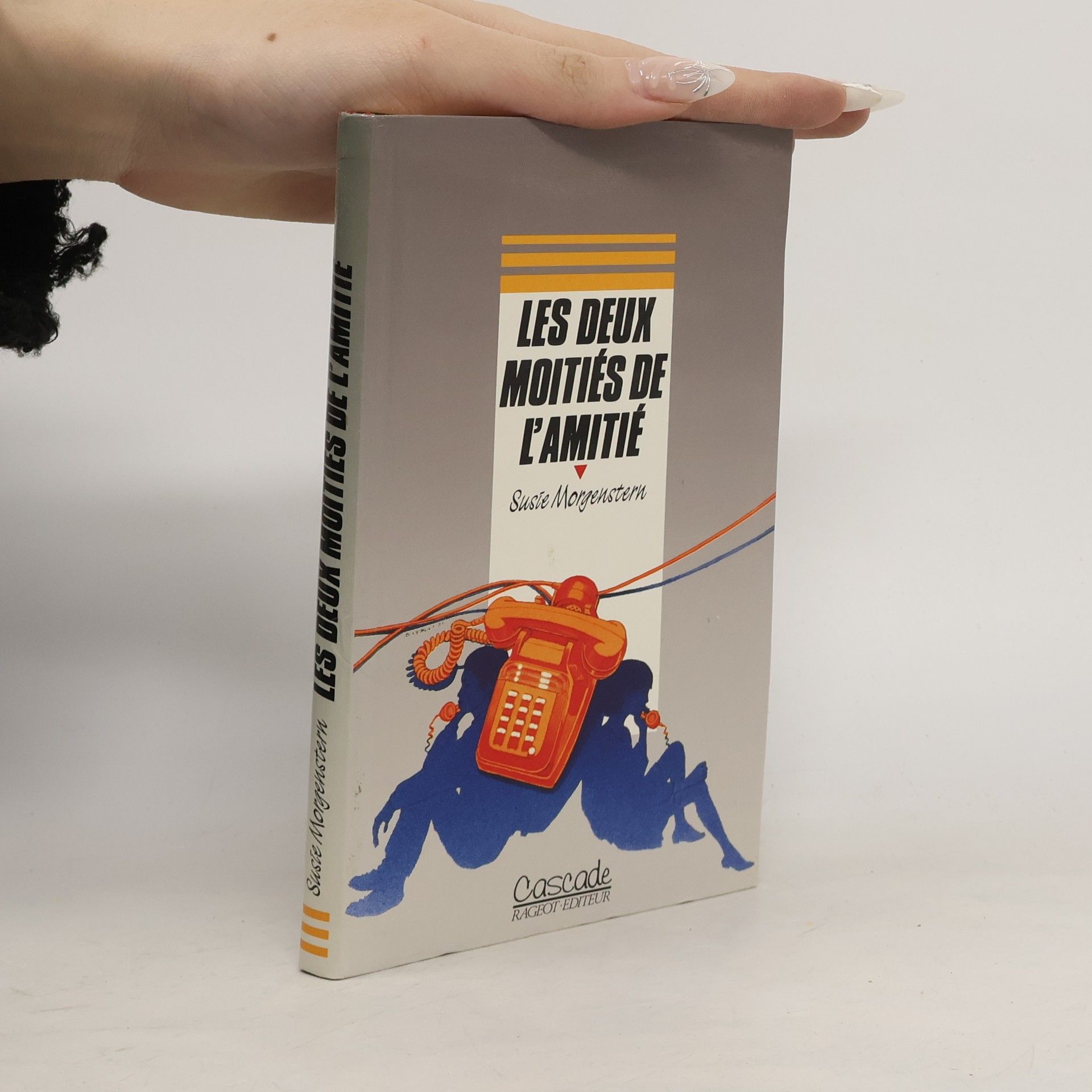 Susie Morgenstern Les deux moitiés de l'amitié