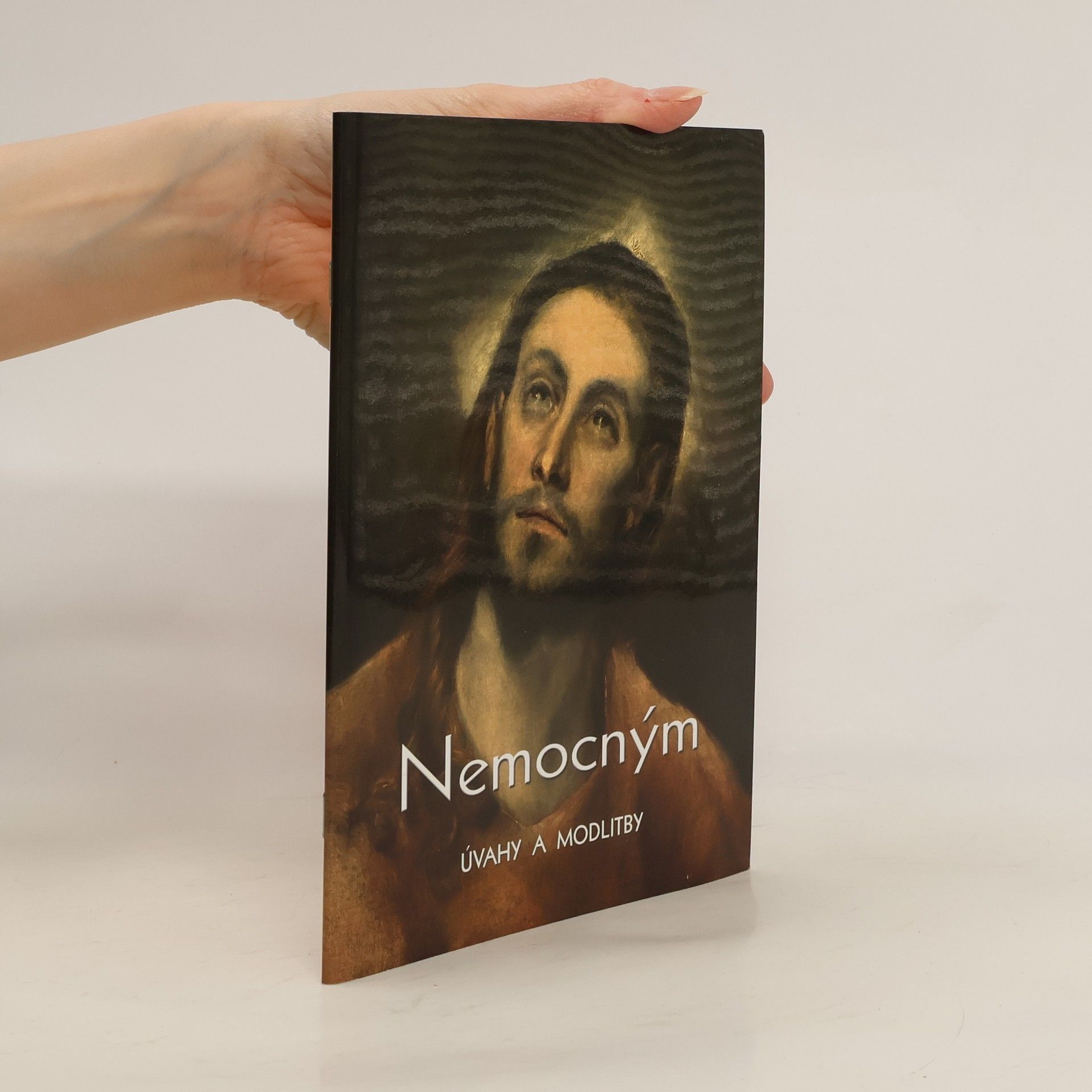 Jaroslav Studený Nemocným: úvahy a modlitby