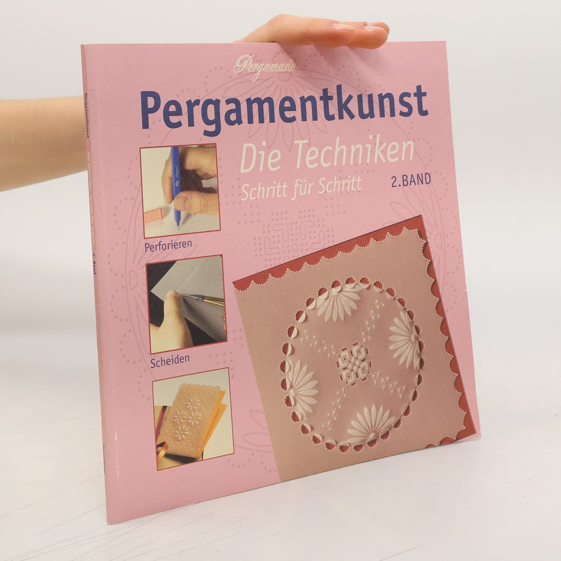 Collectif d'auteurs Pergamentkunst: Die Techniken Schritt für Schritt. Band 2