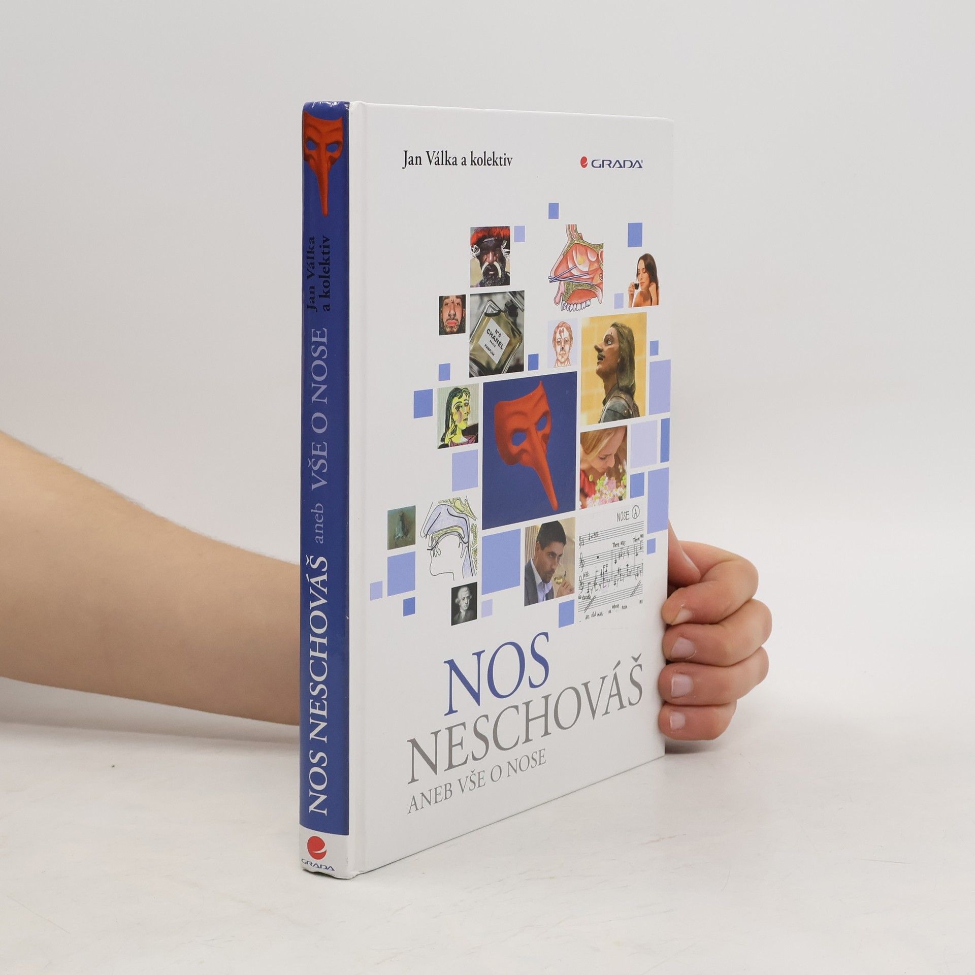 Nos neschováš, aneb, Vše o nose