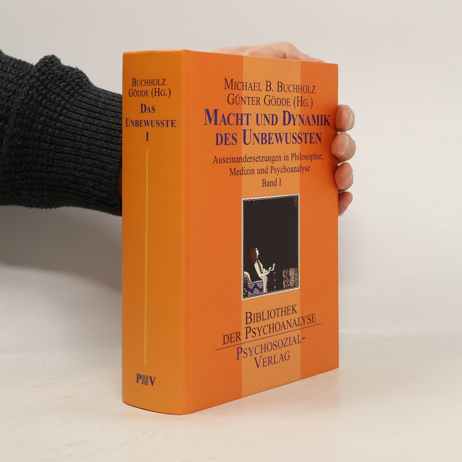 Bibliothek der Psychoanalyse - 1: Macht und Dynamik des Unbewussten