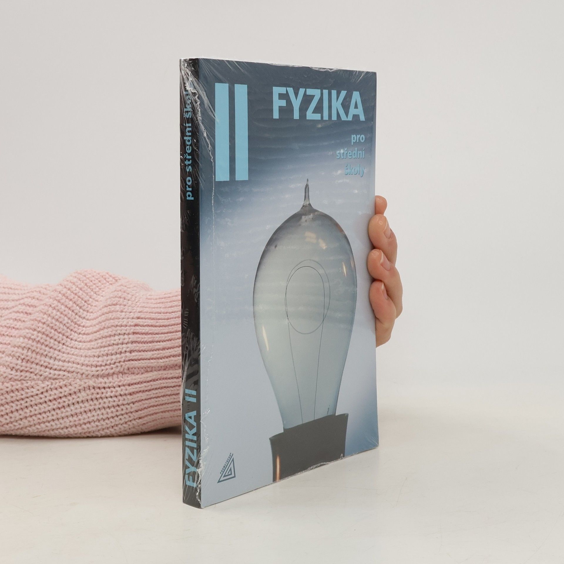 Radmila Hýblová Fyzika pro střední školy II