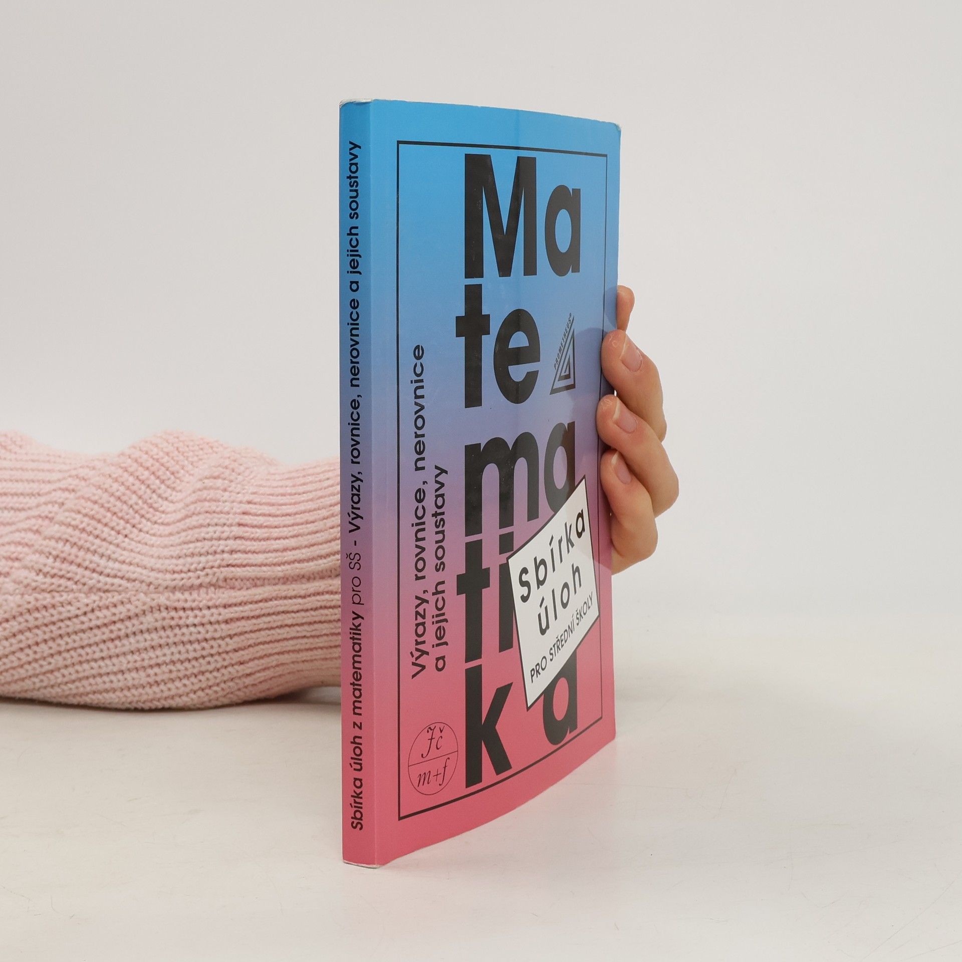 František Janeček Sbírka úloh z matematiky pro střední školy
