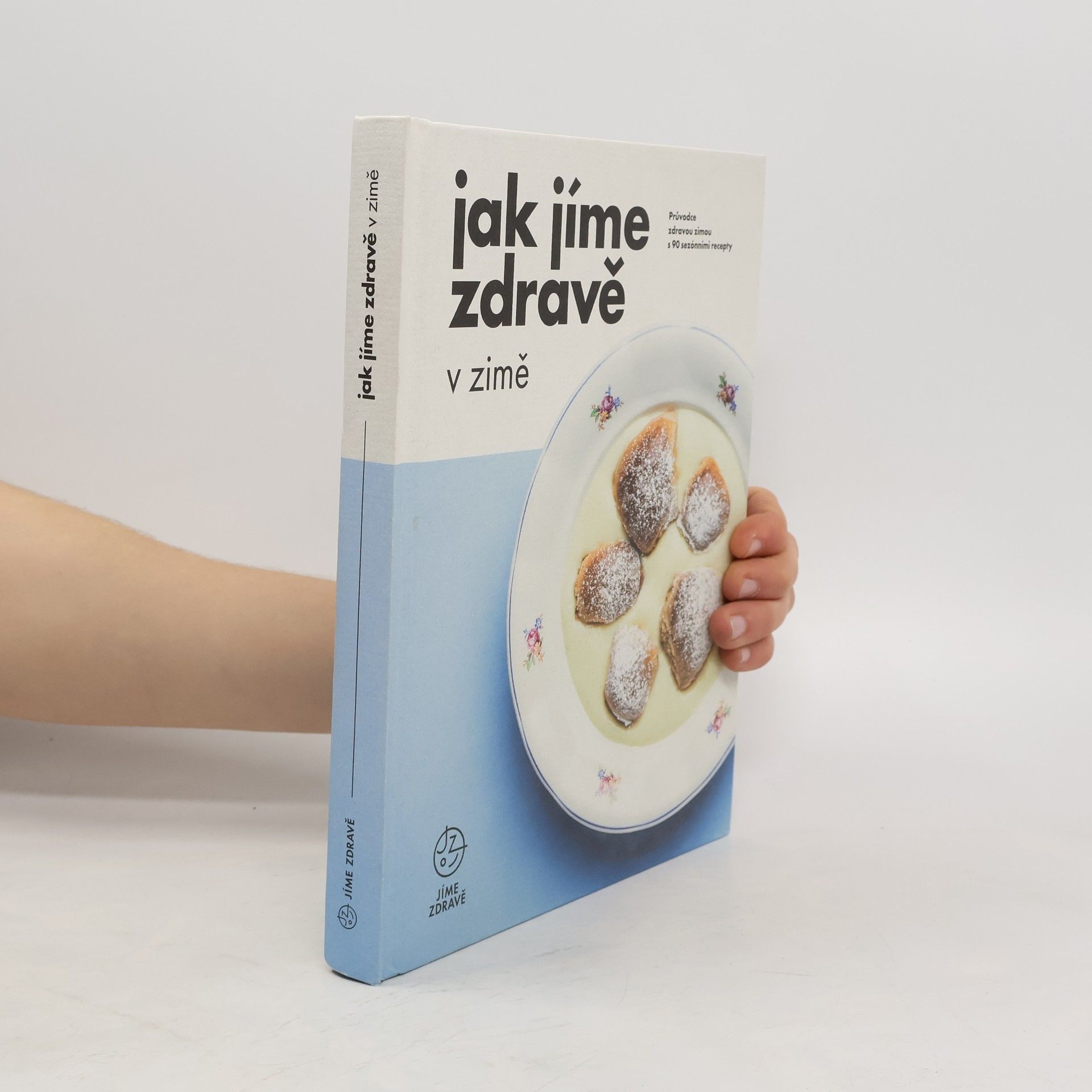 Kolektiv autorů Jak jíme zdravě v zimě