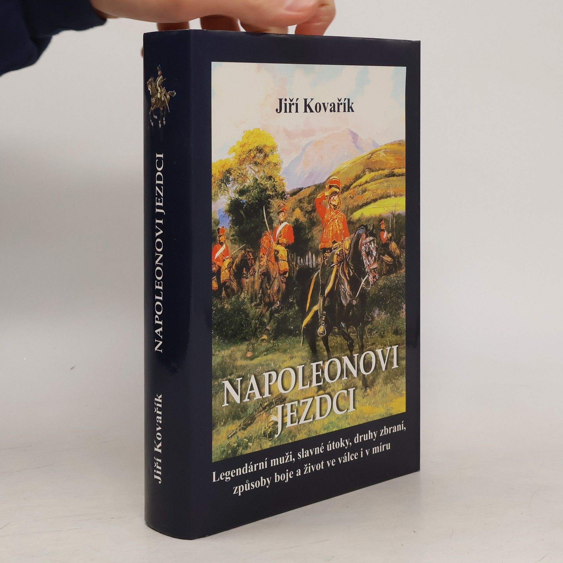 Jiří Kovařík Napoleonovi jezdci