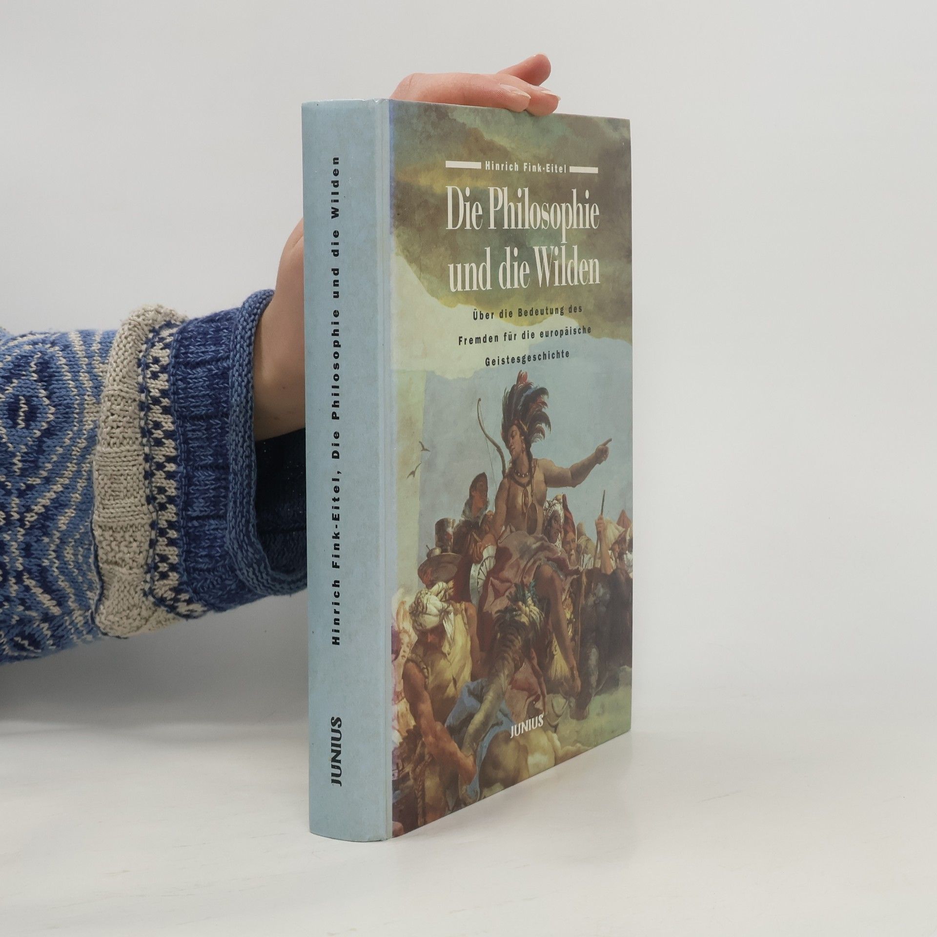 Hinrich Fink-Eitel Die Philosophie und die Wilden