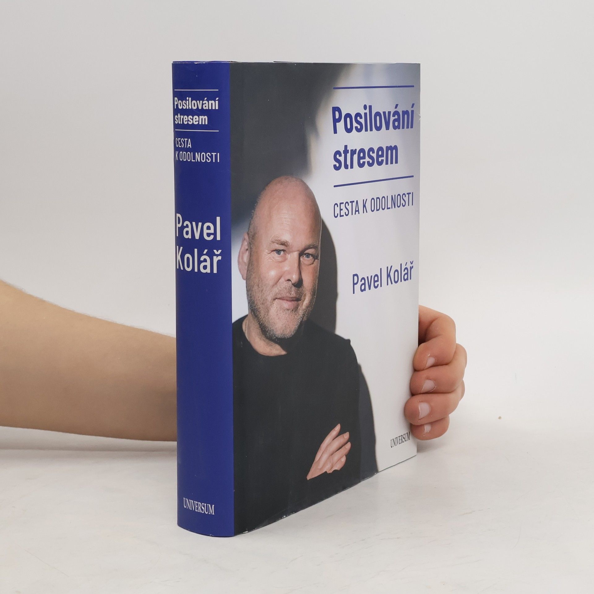 Pavel Kolář Posilování stresem: Cesta k odolnosti