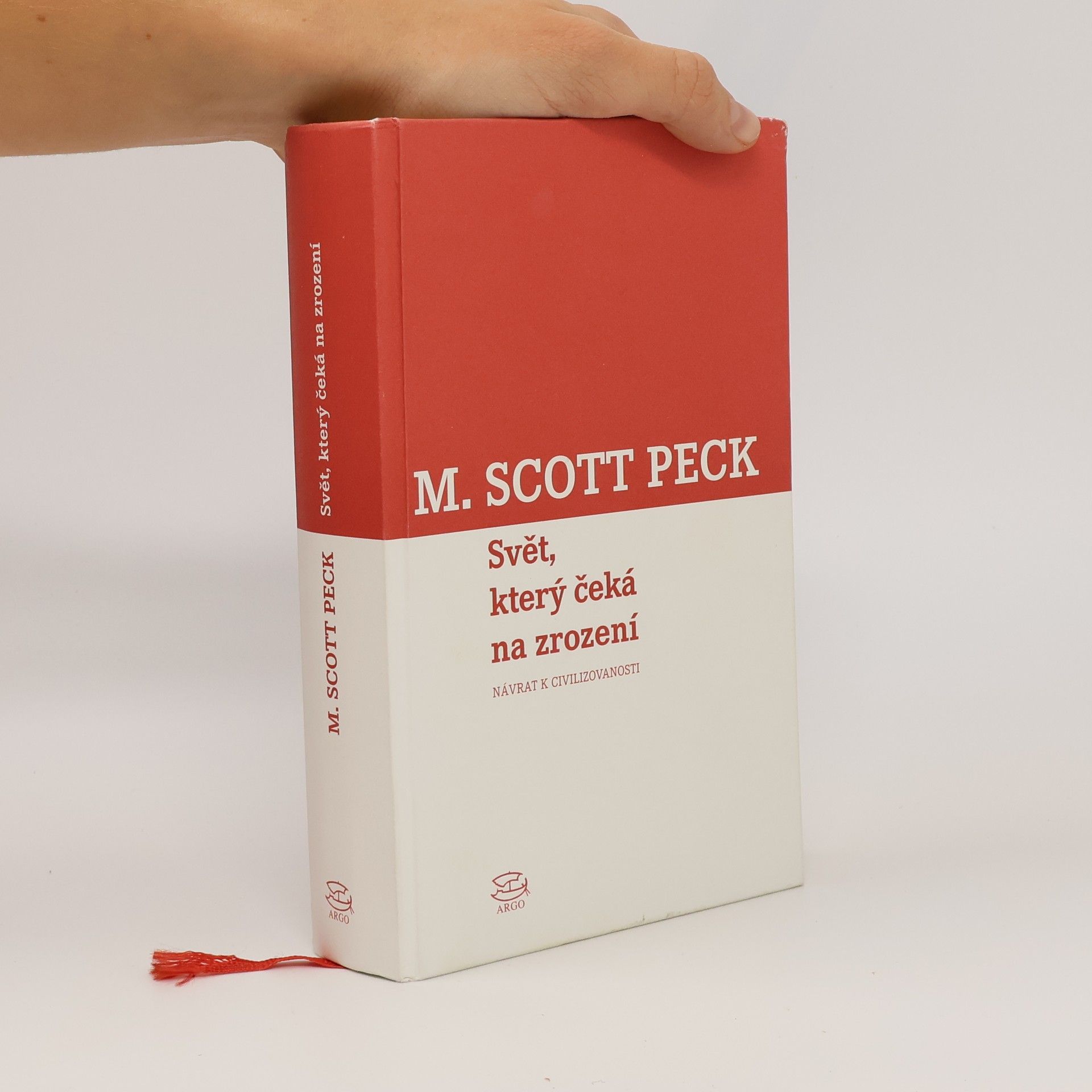M. Scott Peck Svět, který čeká na zrození : návrat k civilizovanosti