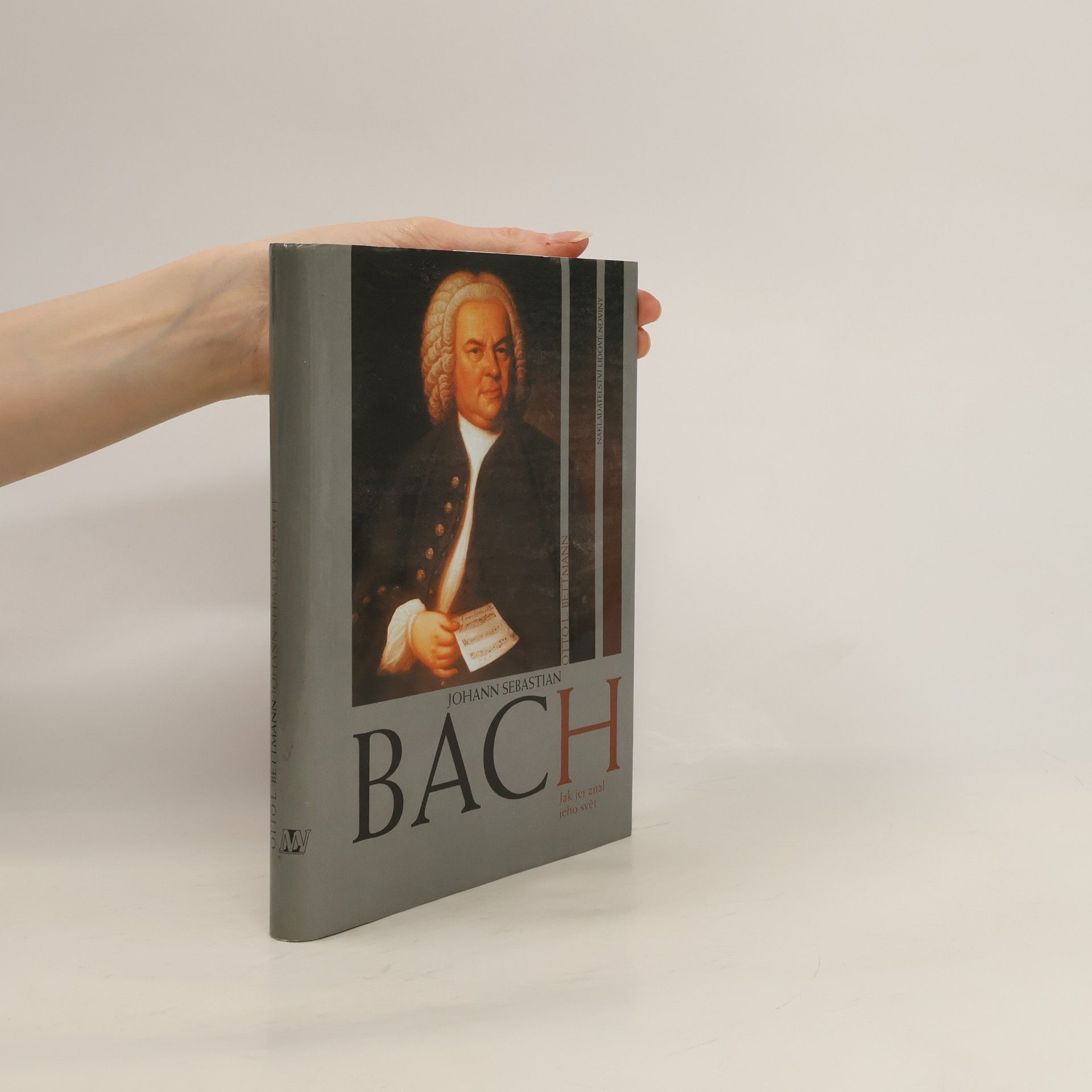 Otto Bettmann Johann Sebastian Bach. Jak jej znal jeho svět