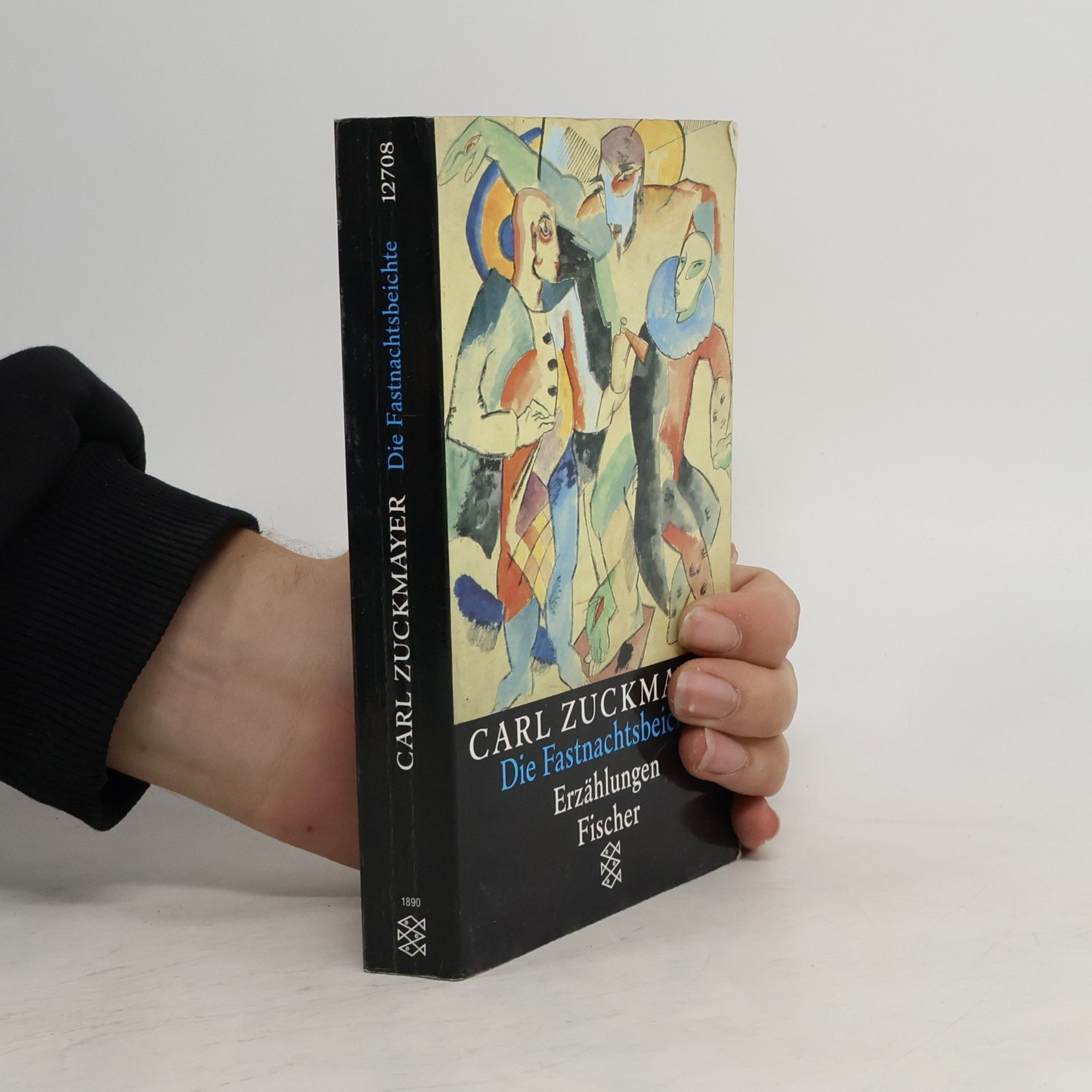 Carl Zuckmayer Carl Zuckmayer. Gesammelte Werke: Die Fastnachtsbeichte