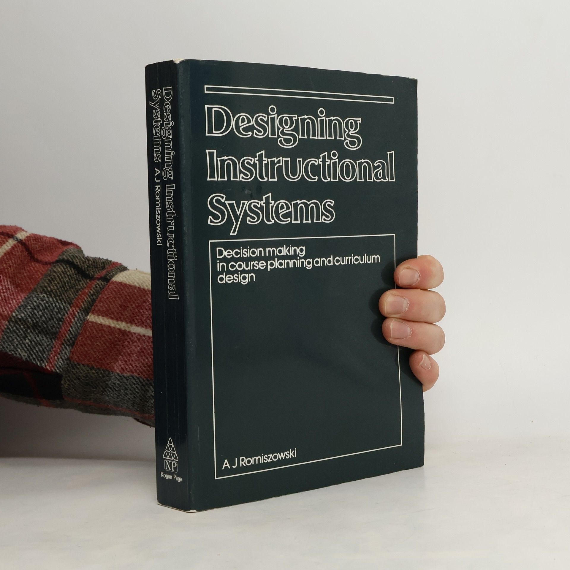 A. J. Romiszowski Designing Instructional Systems