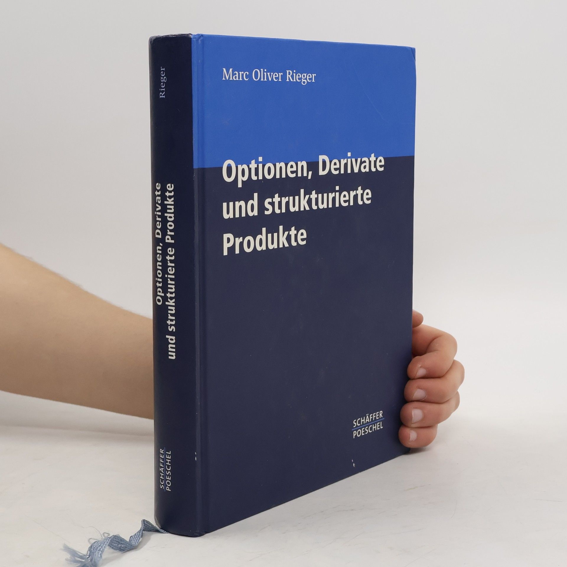 Marc Oliver Rieger Optionen, Derivate und strukturierte Produkte