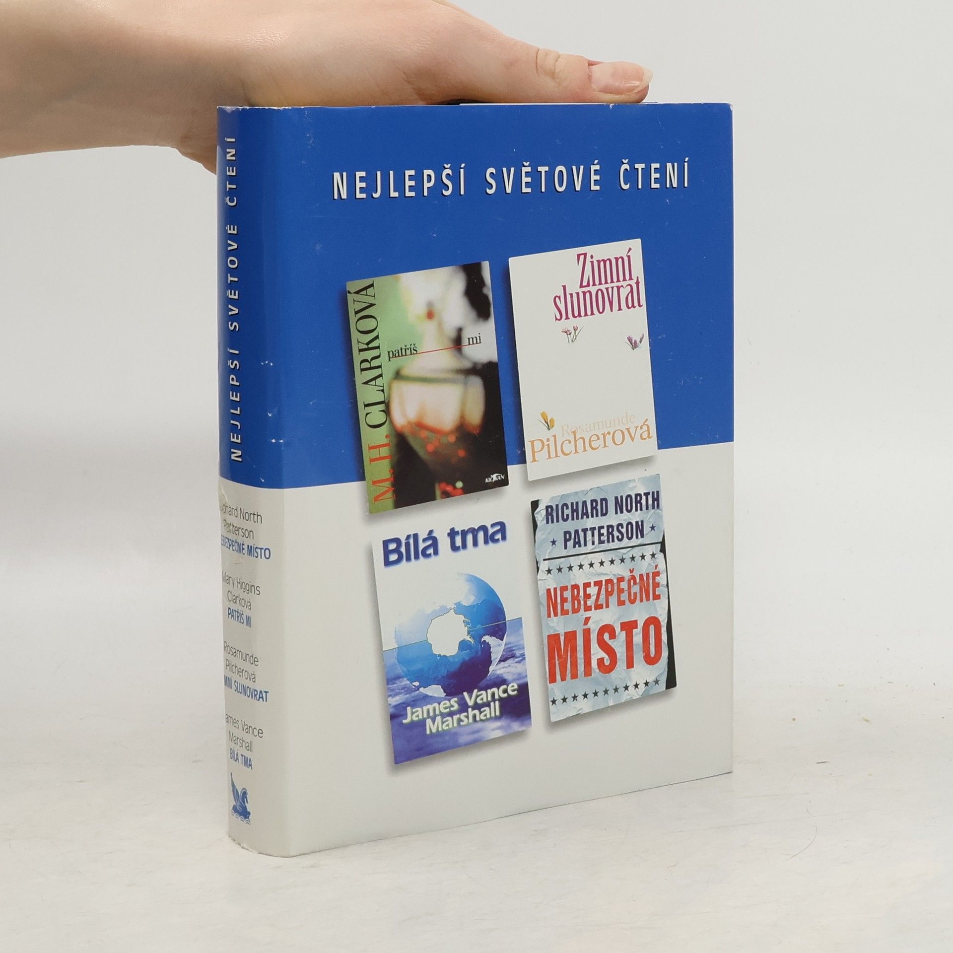 Mary Higginsová Clarková Nejlepší světové čtení. Nebezpečné místo. Patříš mi. Zimní slunovrat. Bílá tma